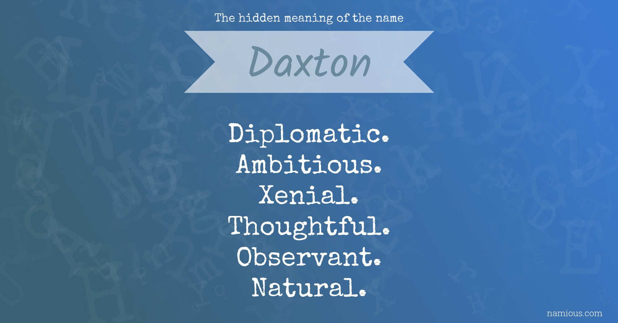 The hidden meaning of the name Daxton