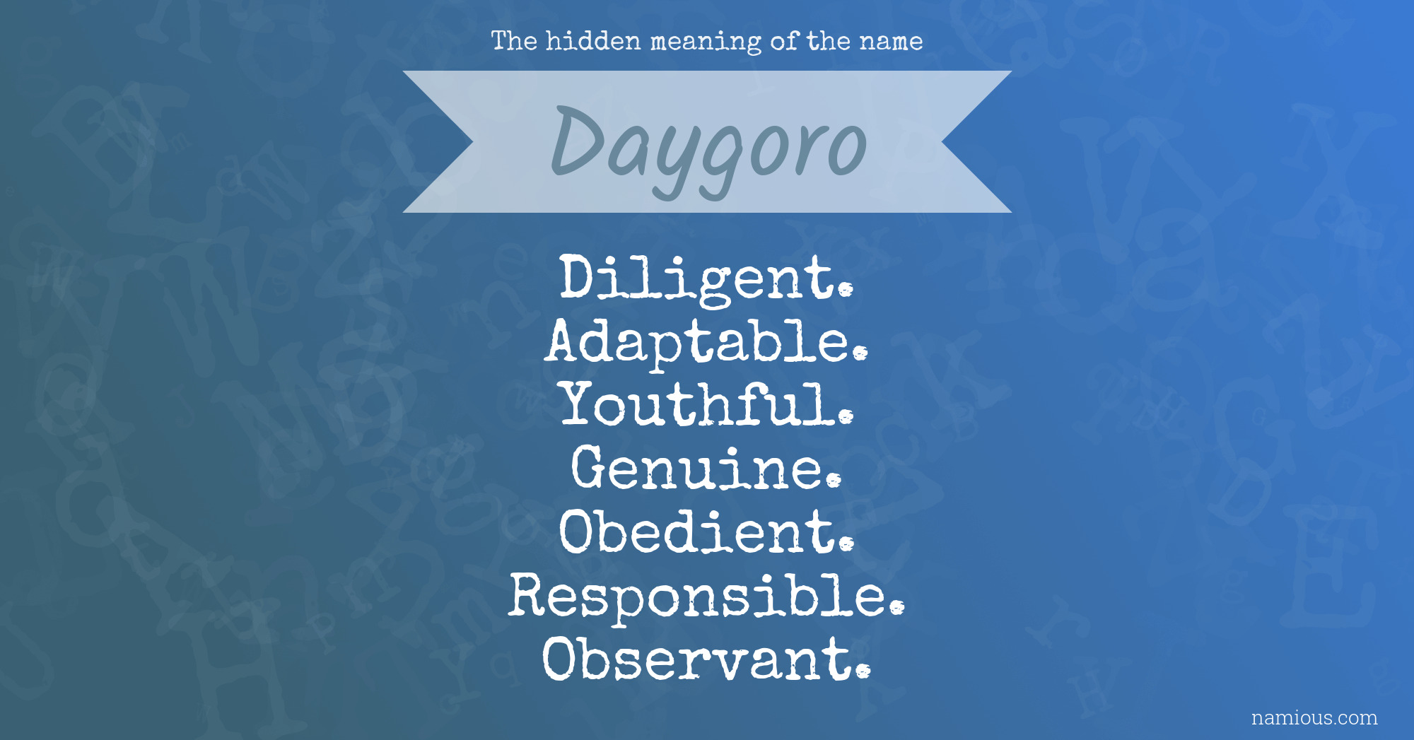 The hidden meaning of the name Daygoro