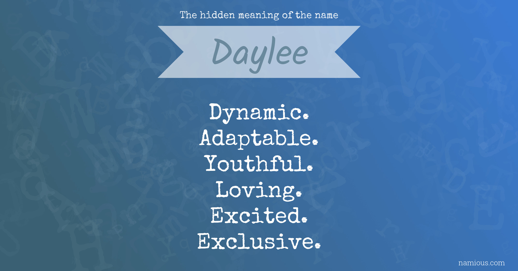 The hidden meaning of the name Daylee