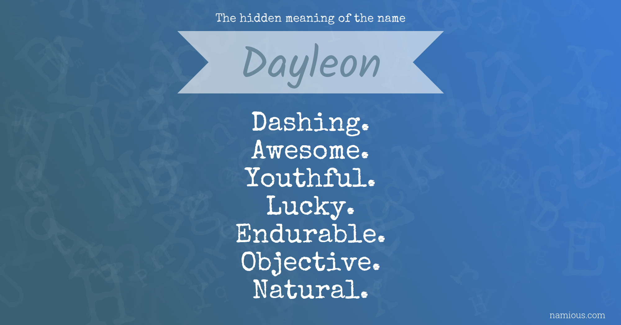 The hidden meaning of the name Dayleon