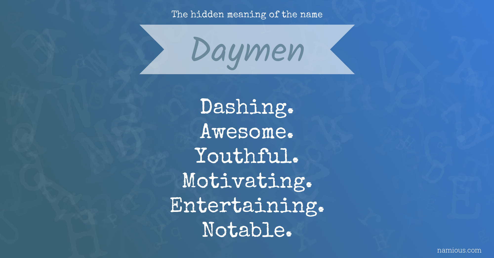 The hidden meaning of the name Daymen