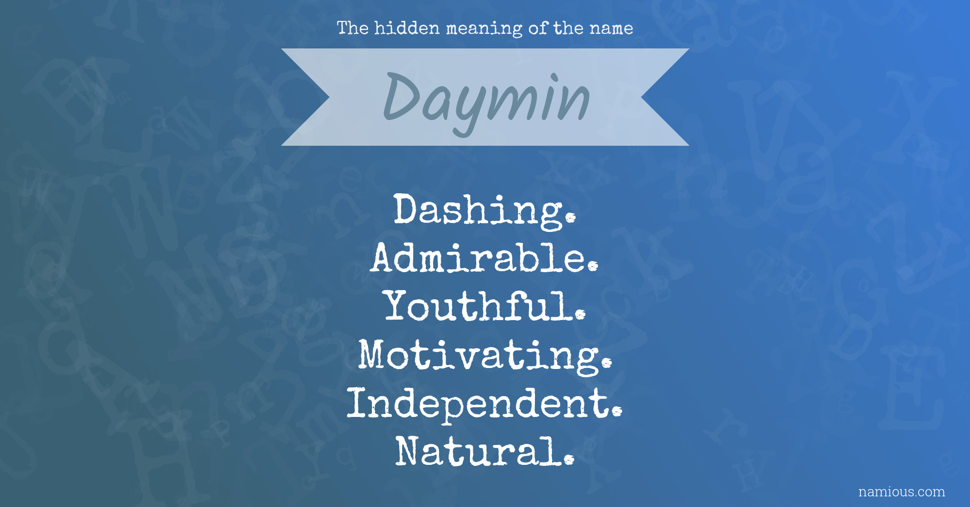 The hidden meaning of the name Daymin