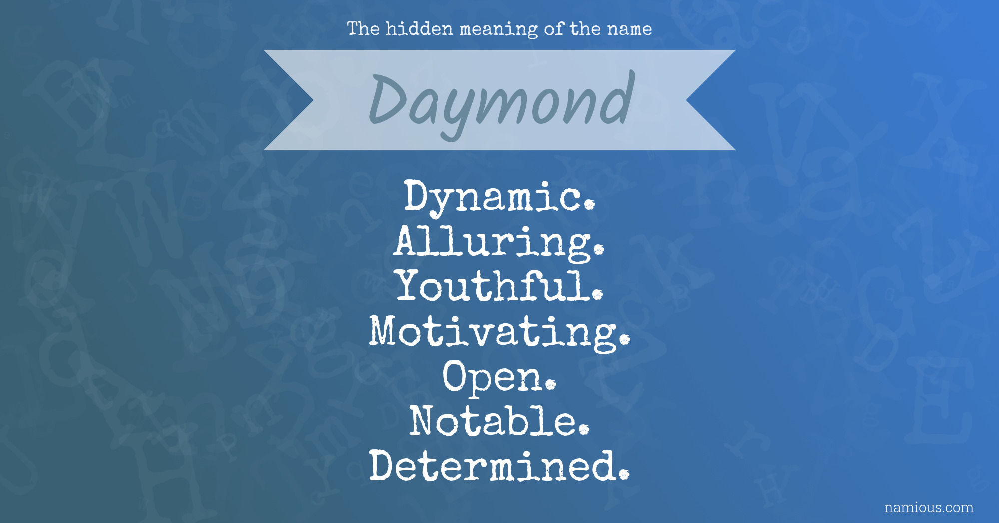 The hidden meaning of the name Daymond