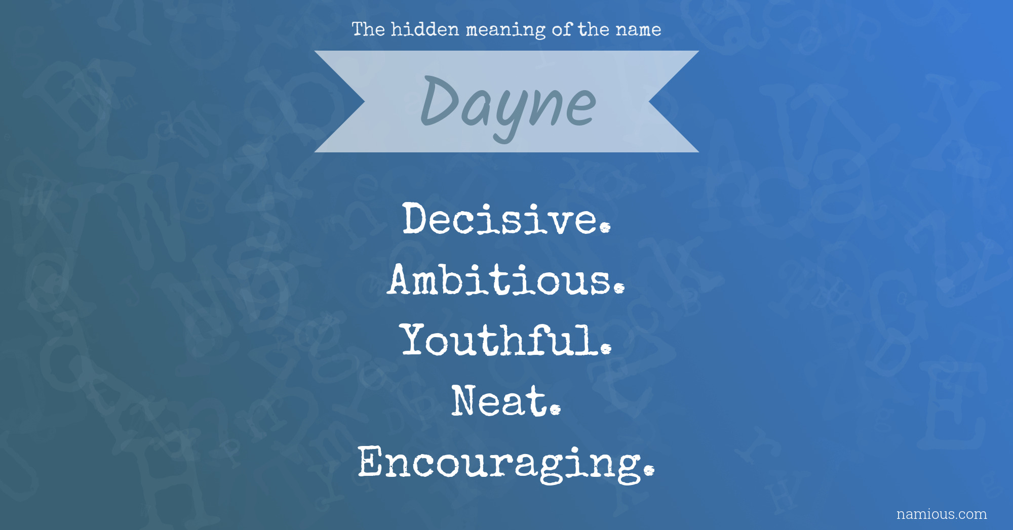 The hidden meaning of the name Dayne