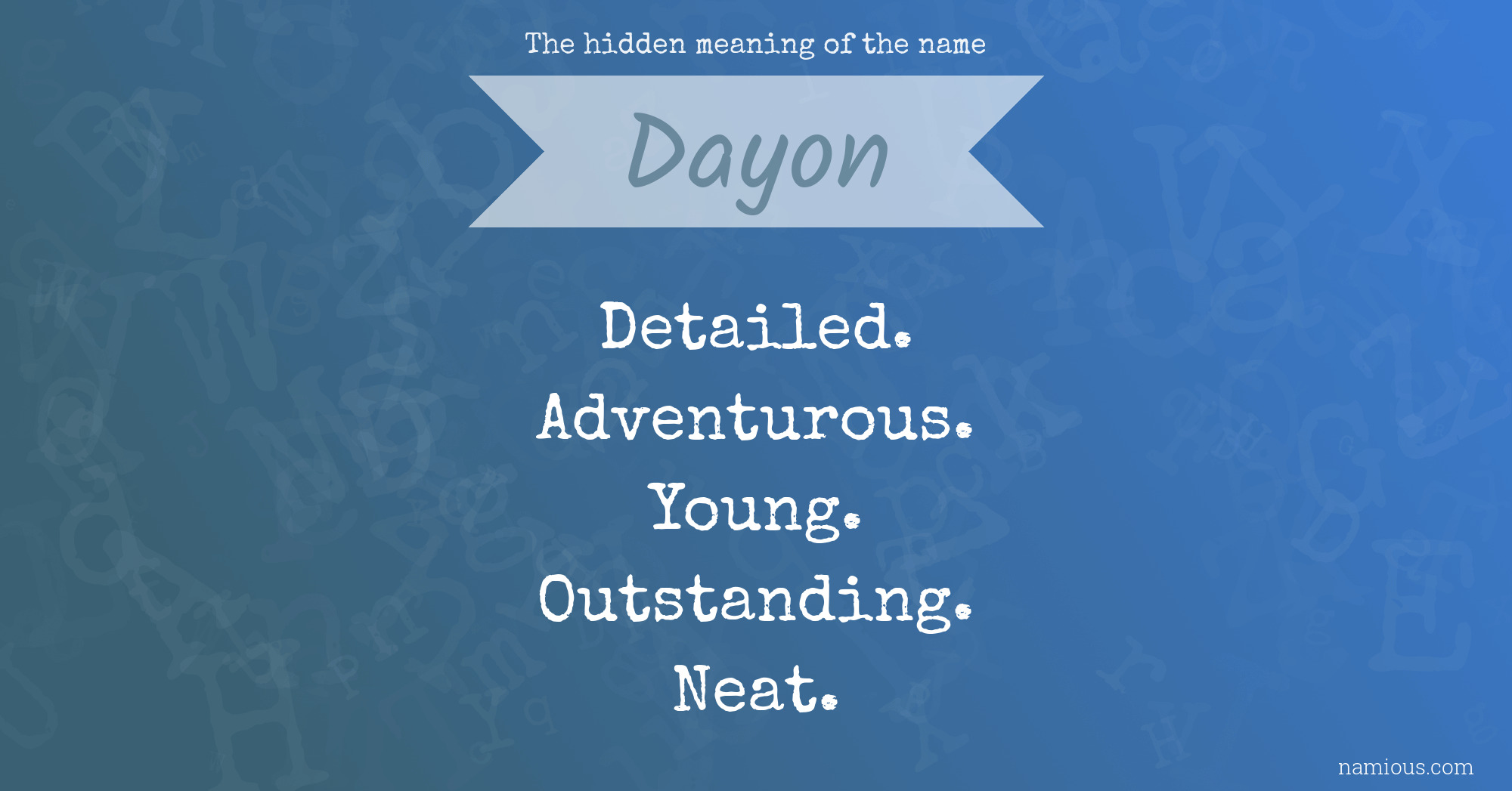 The hidden meaning of the name Dayon