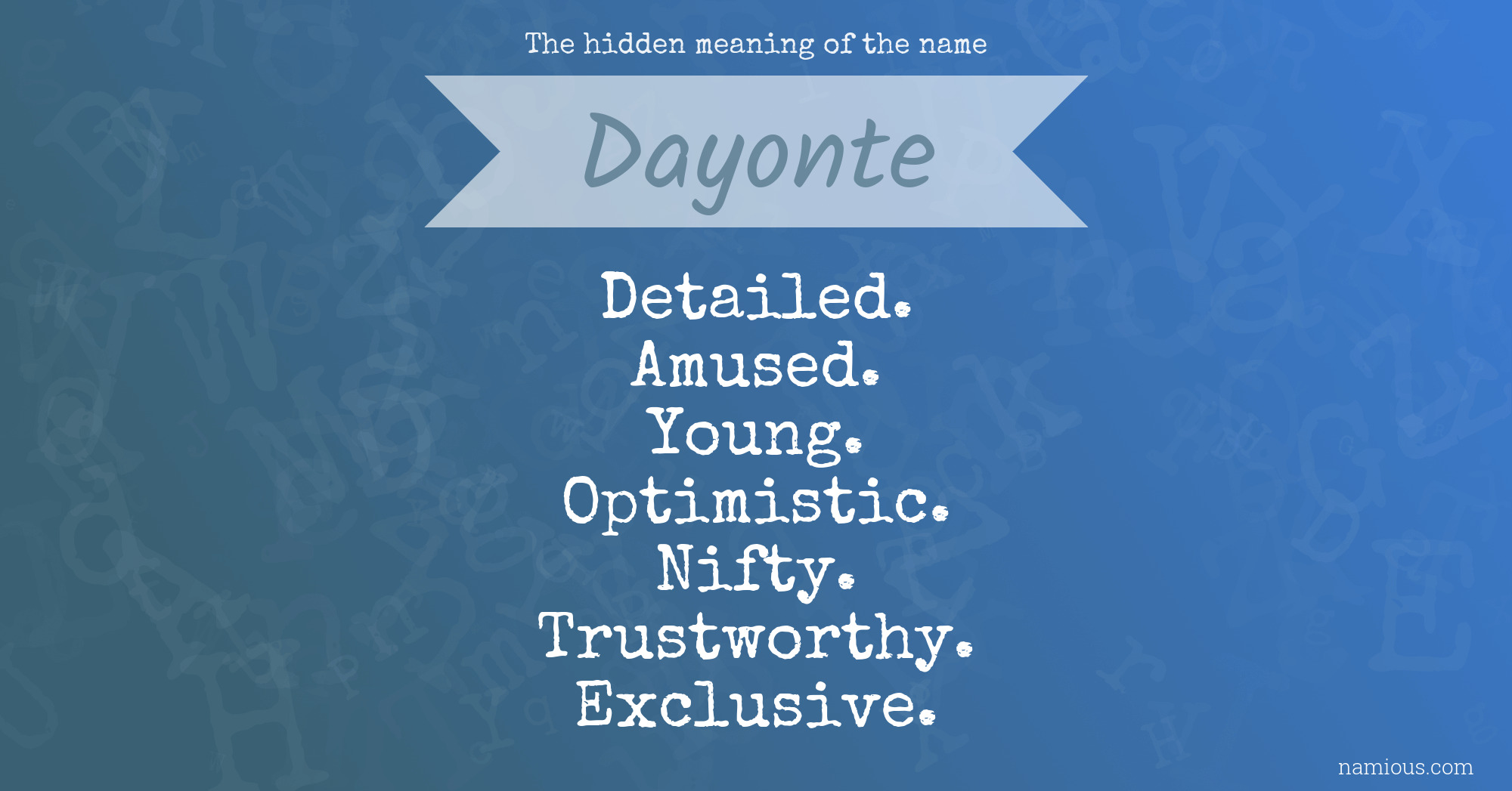 The hidden meaning of the name Dayonte