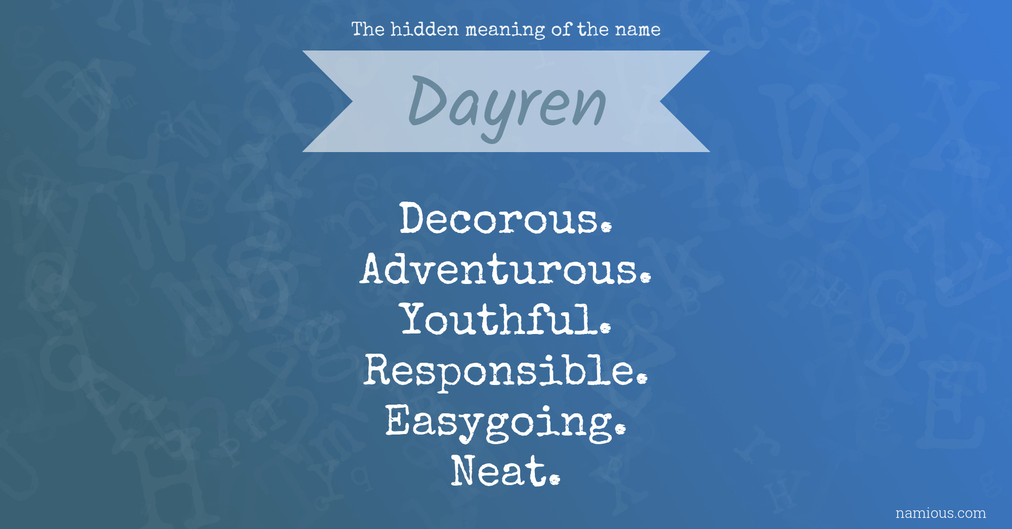 The hidden meaning of the name Dayren