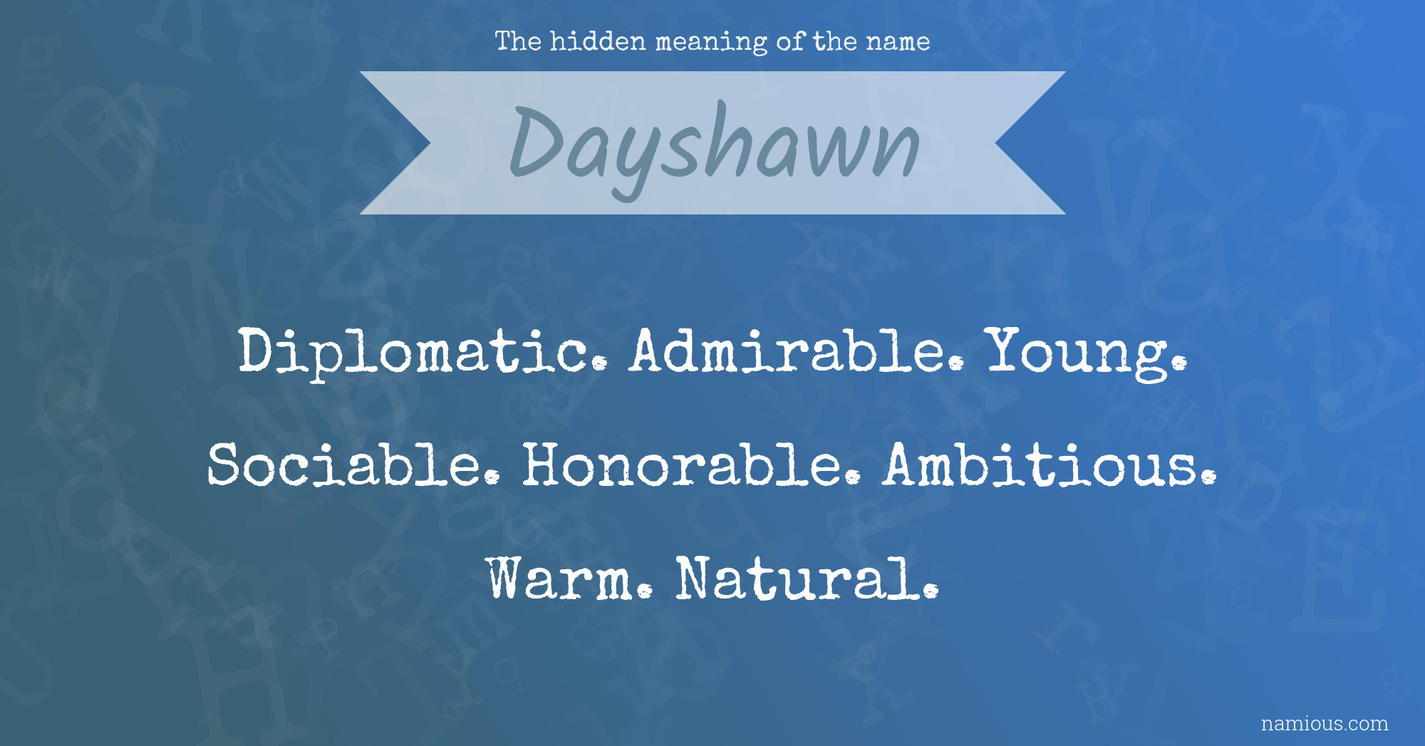 The hidden meaning of the name Dayshawn