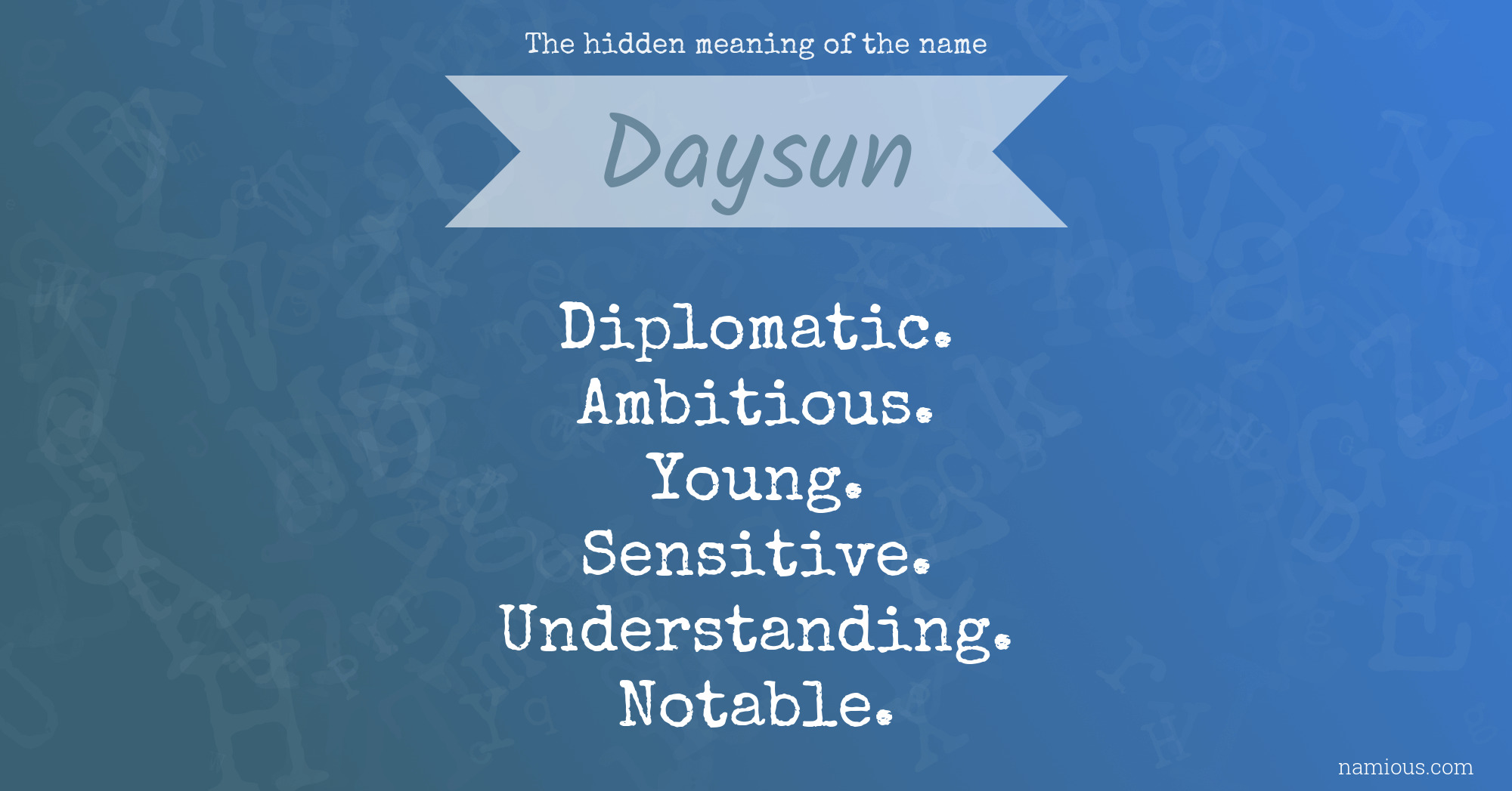 The hidden meaning of the name Daysun