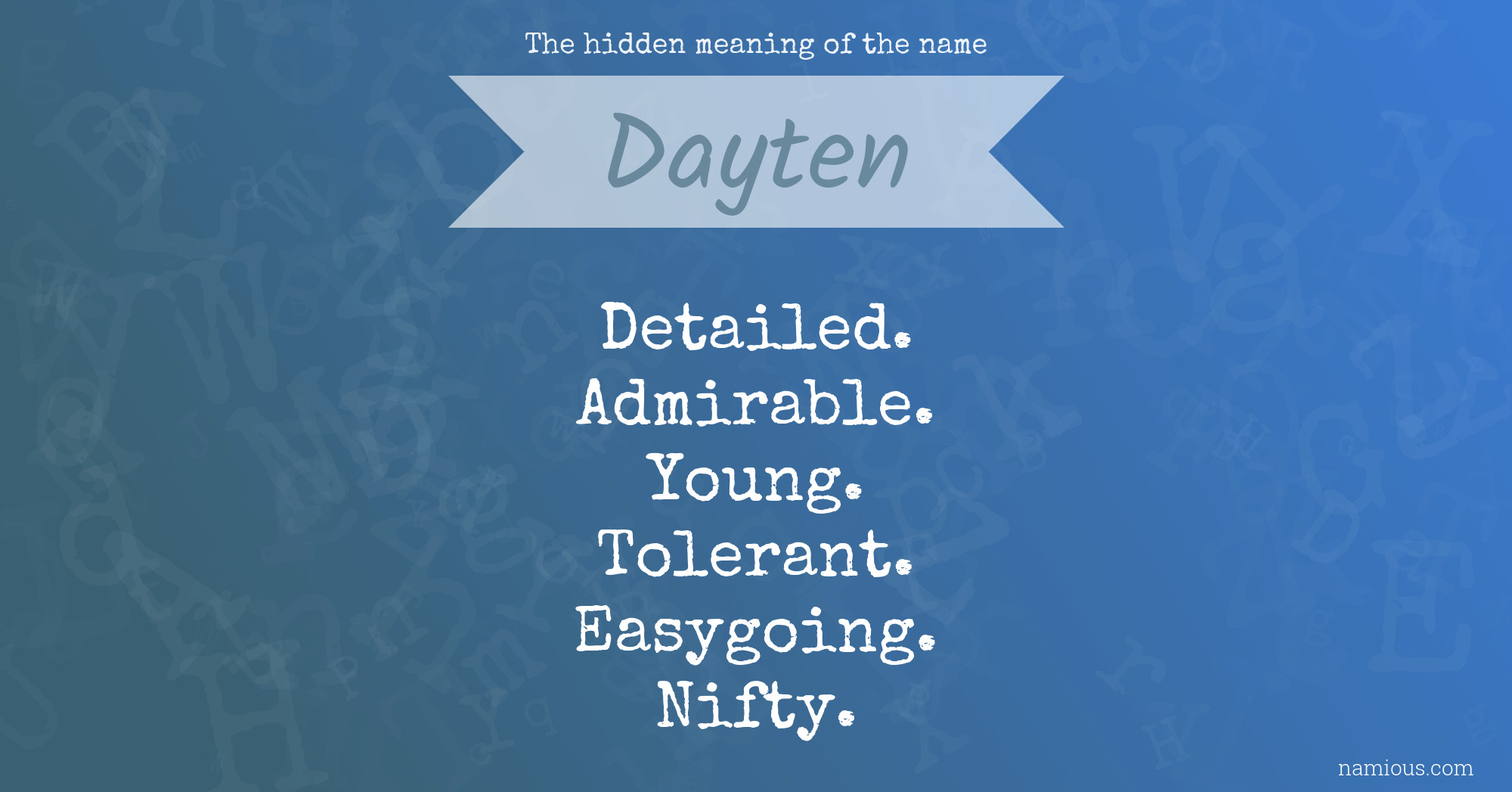 The hidden meaning of the name Dayten