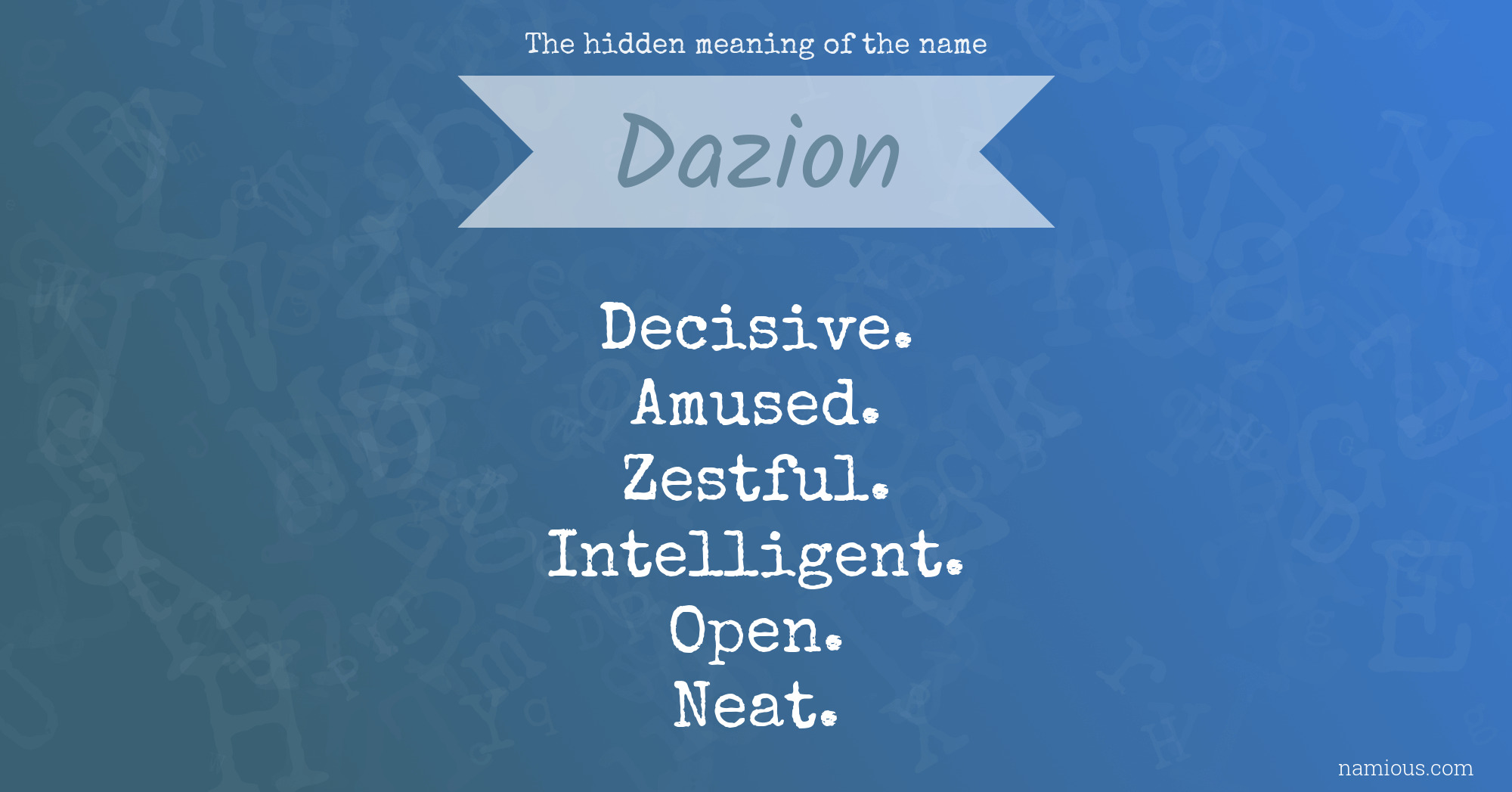 The hidden meaning of the name Dazion