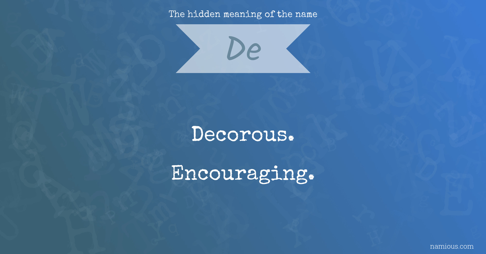 The hidden meaning of the name De