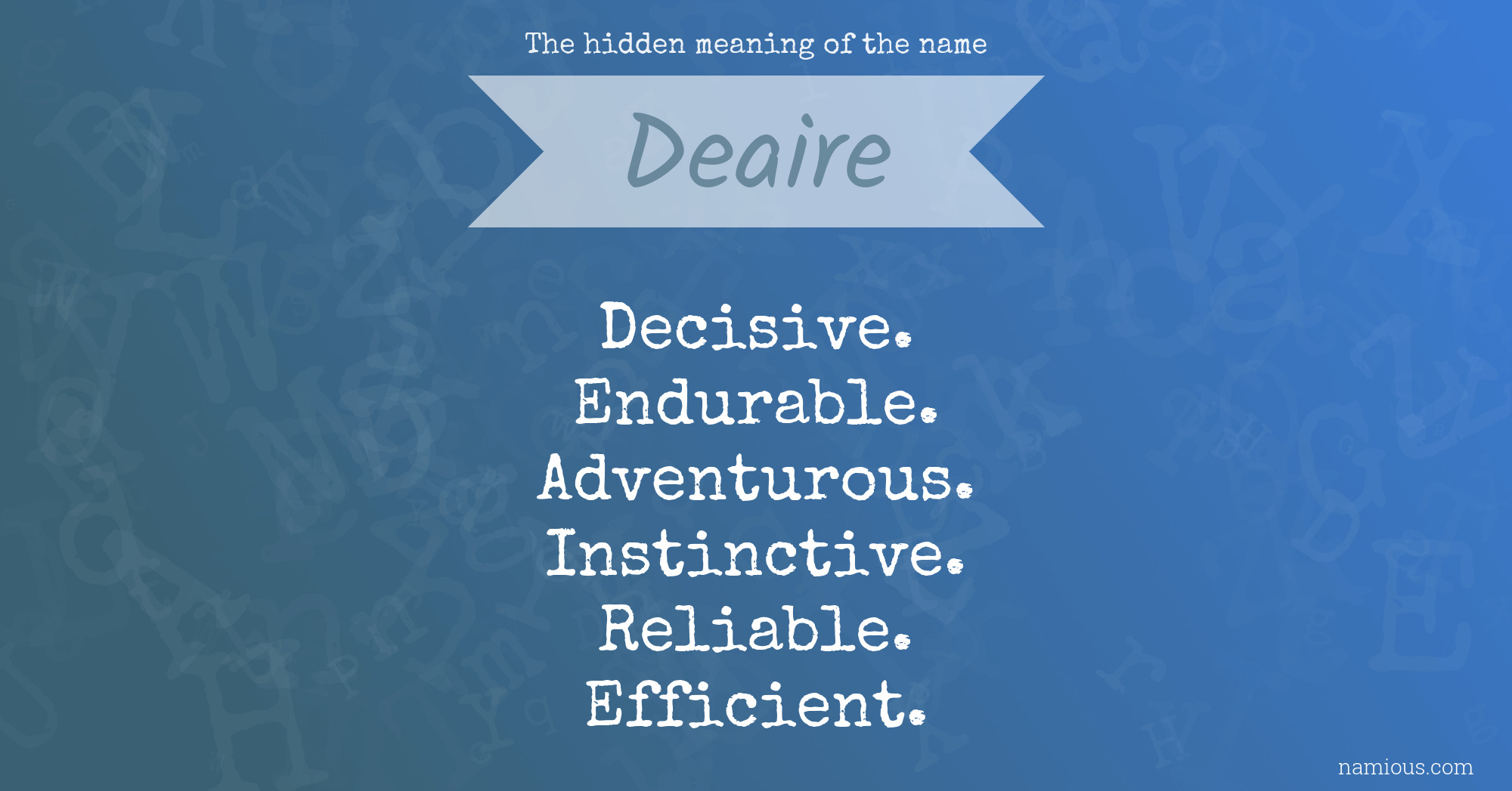 The hidden meaning of the name Deaire