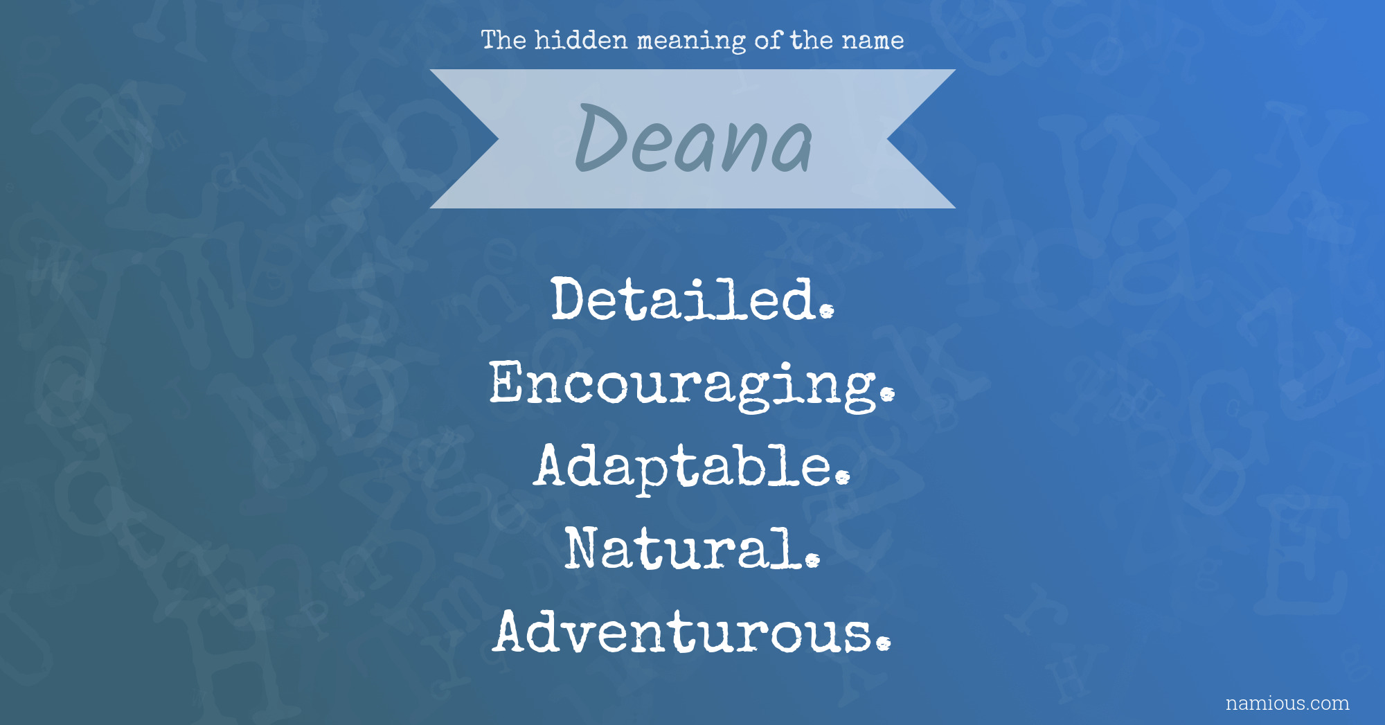 The hidden meaning of the name Deana