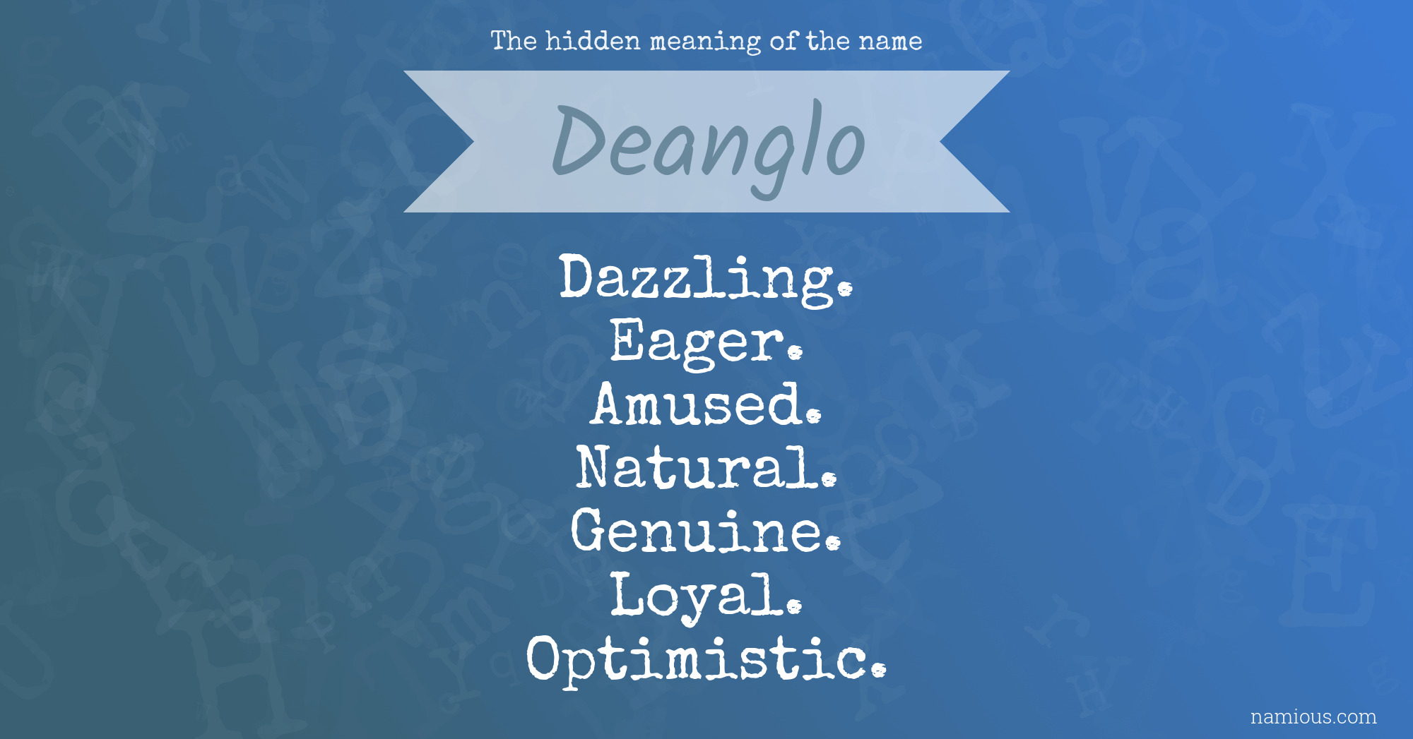 The hidden meaning of the name Deanglo