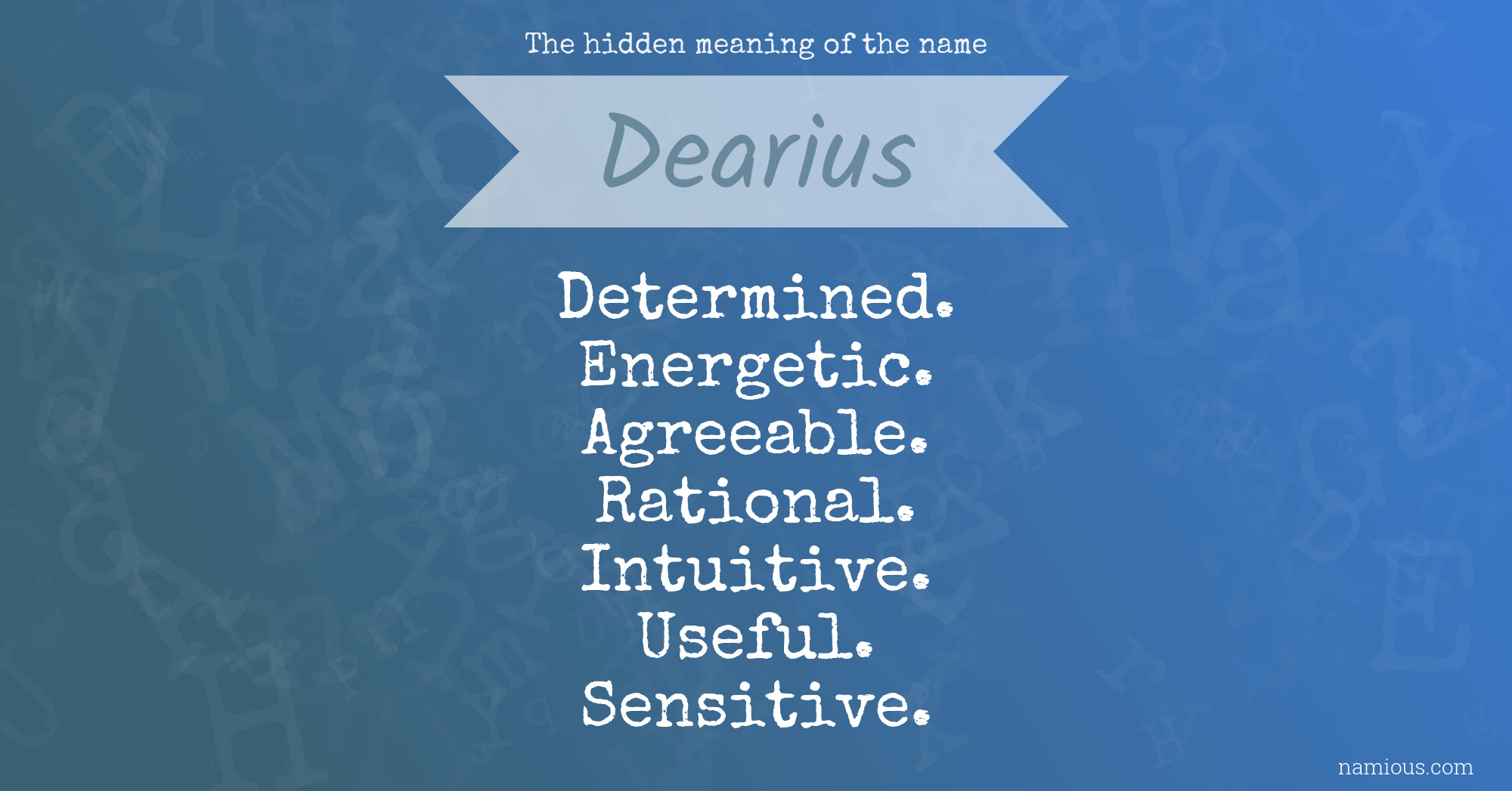 The hidden meaning of the name Dearius