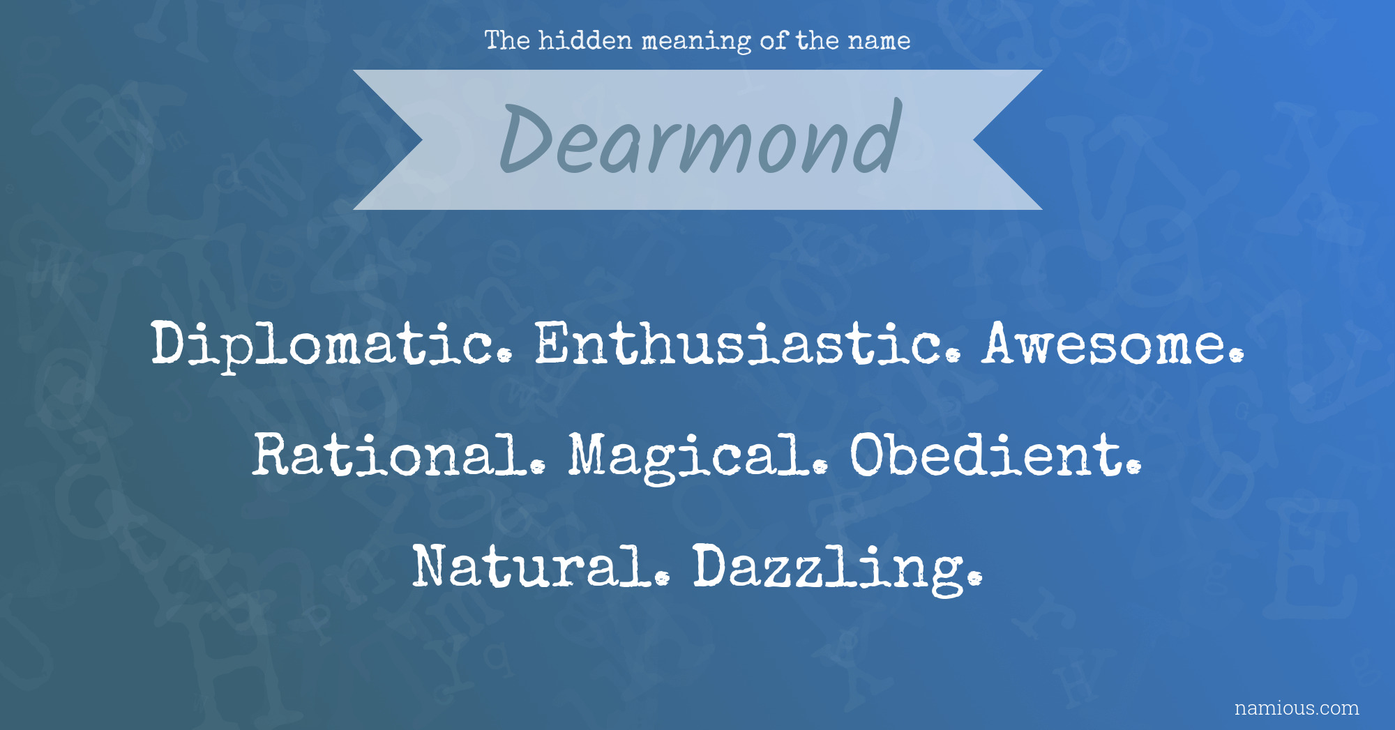 The hidden meaning of the name Dearmond