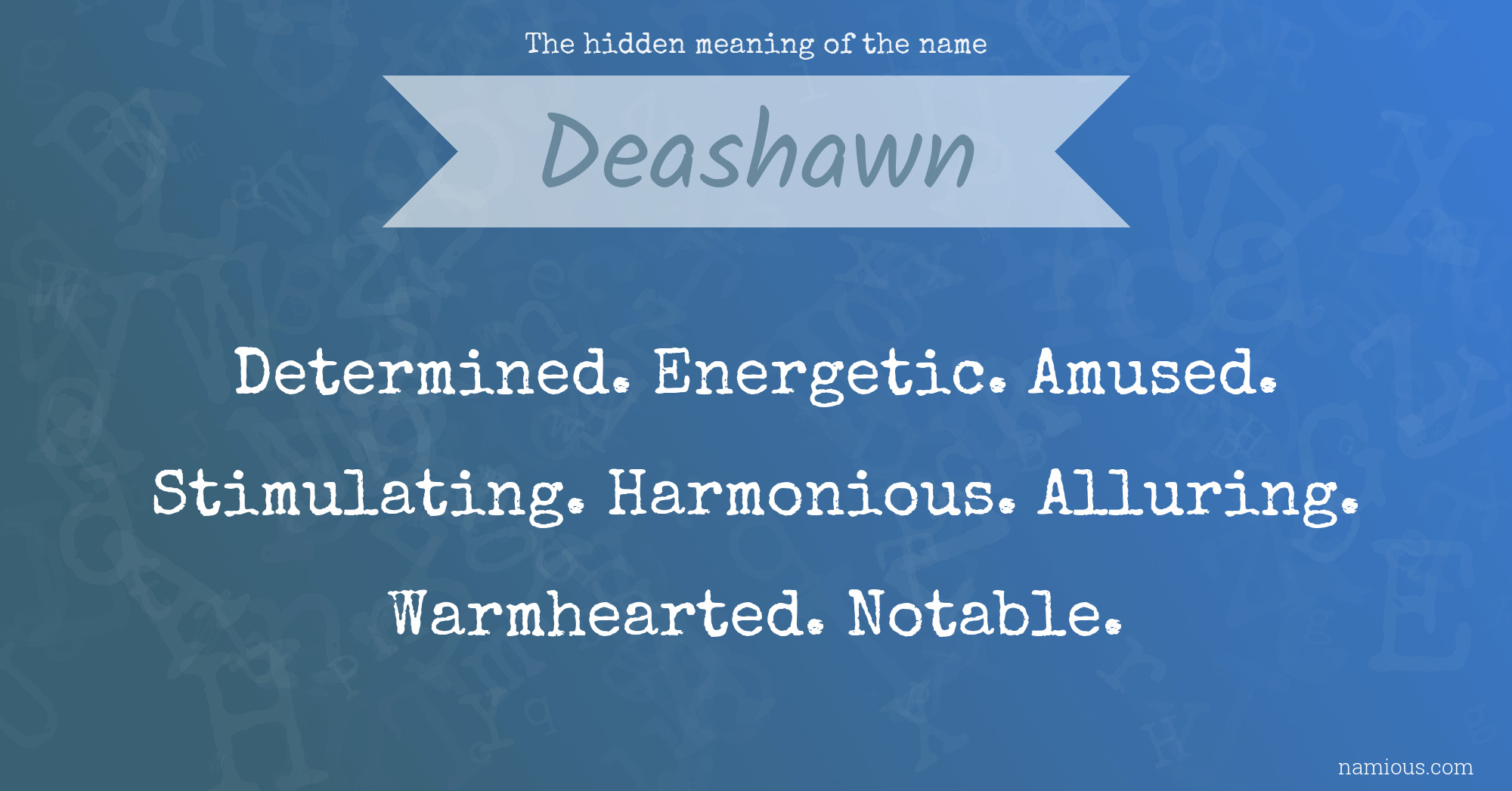 The hidden meaning of the name Deashawn