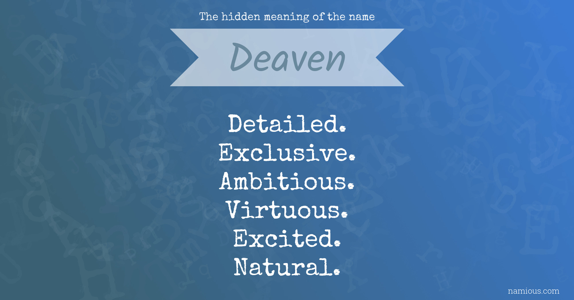 The hidden meaning of the name Deaven