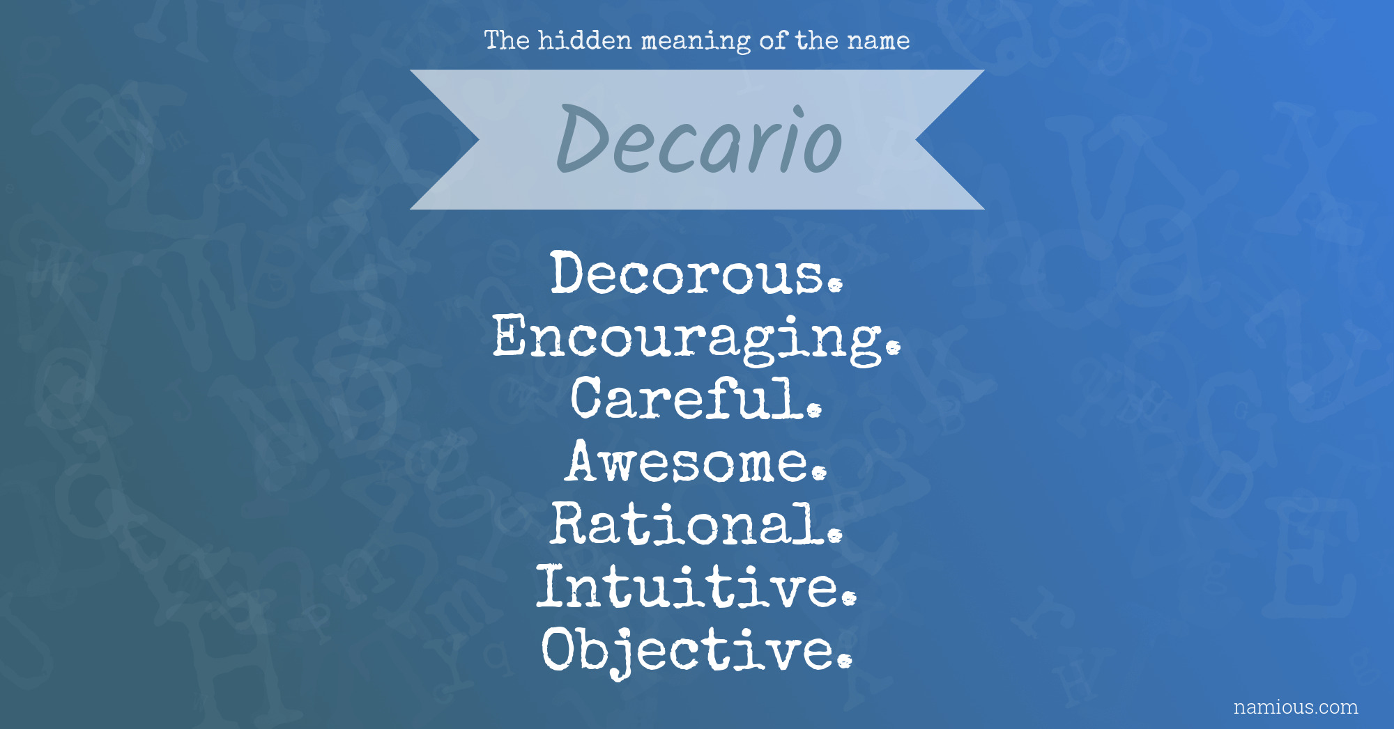 The hidden meaning of the name Decario