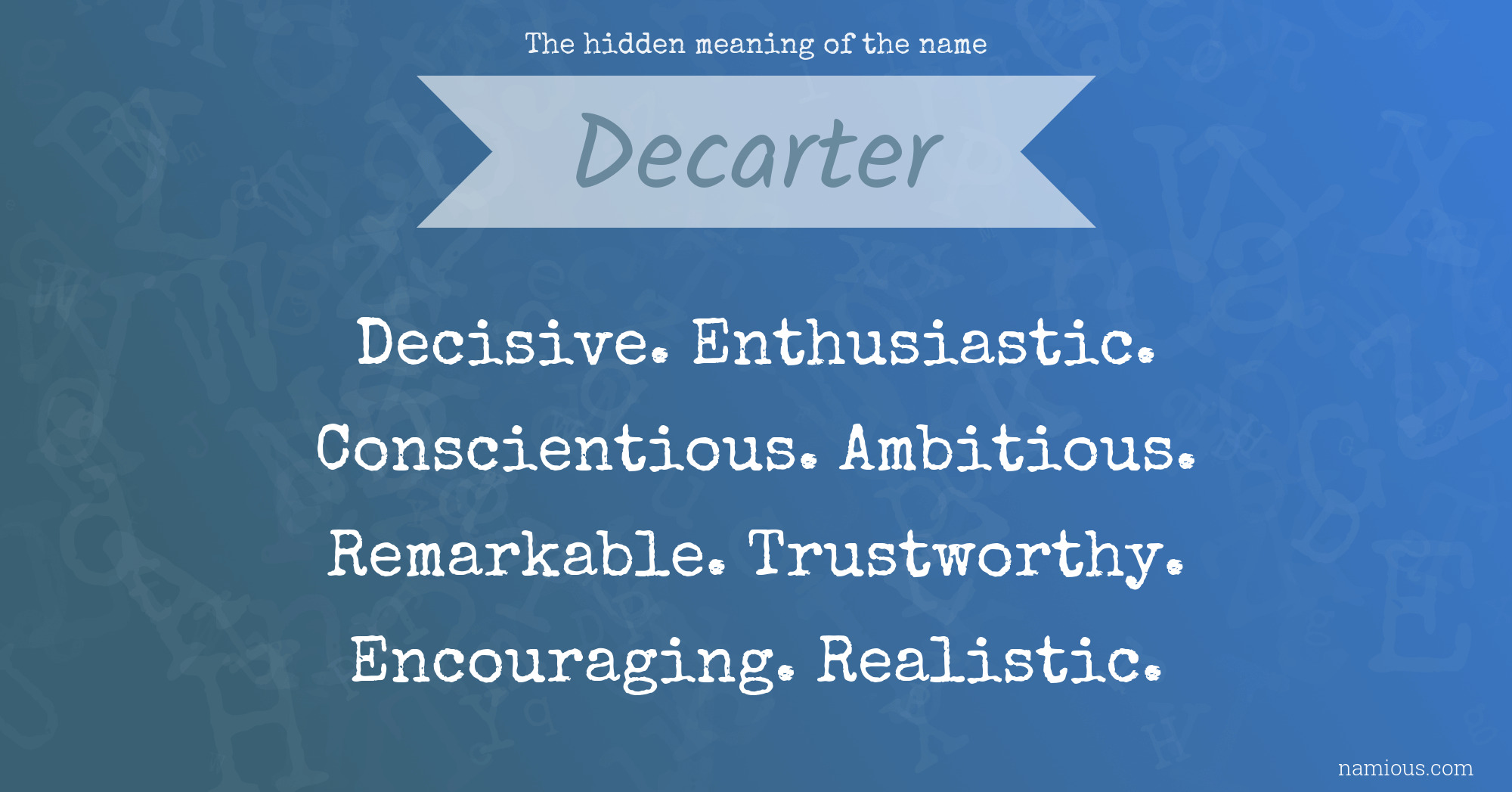 The hidden meaning of the name Decarter