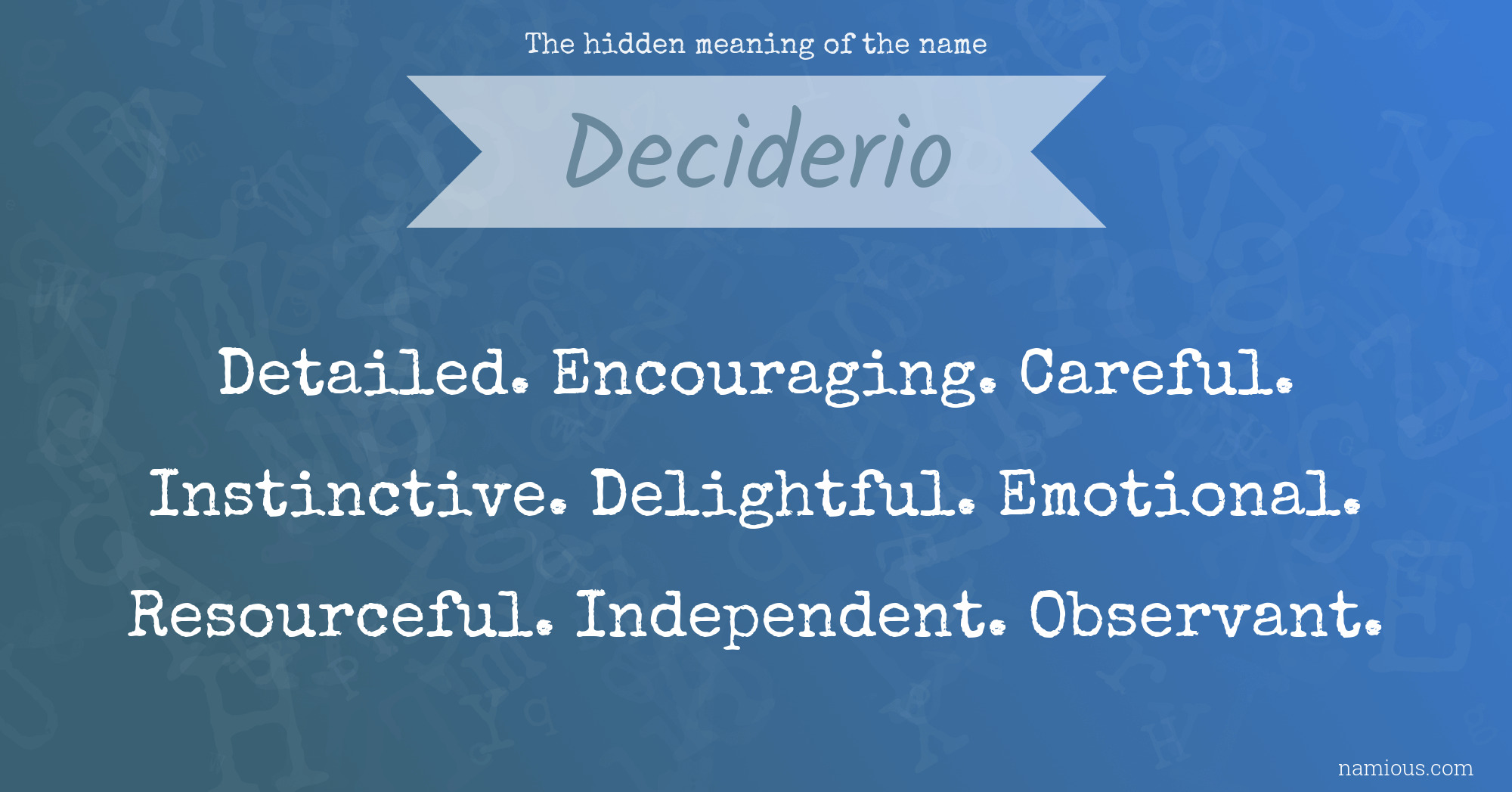 The hidden meaning of the name Deciderio