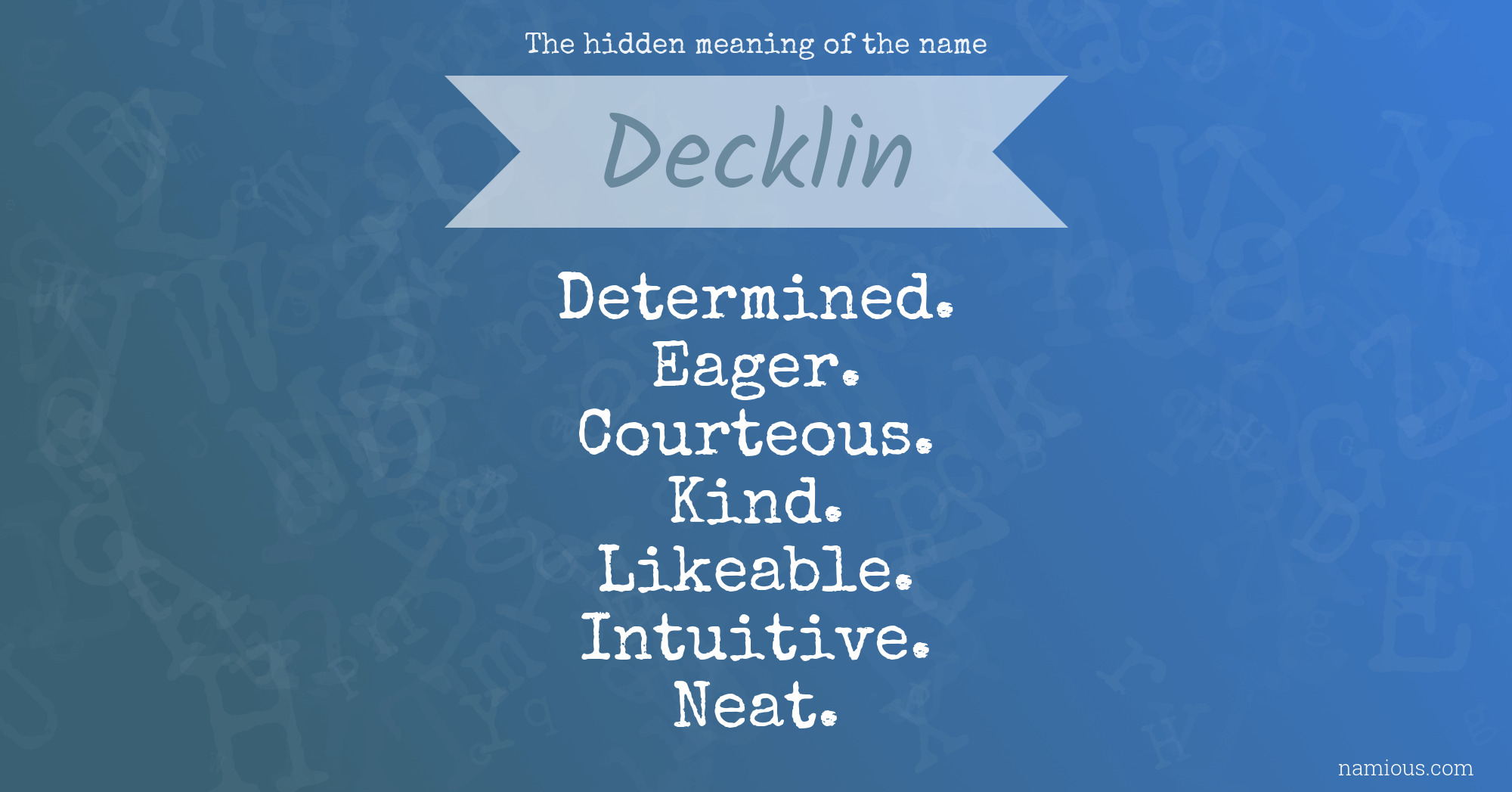 The hidden meaning of the name Decklin