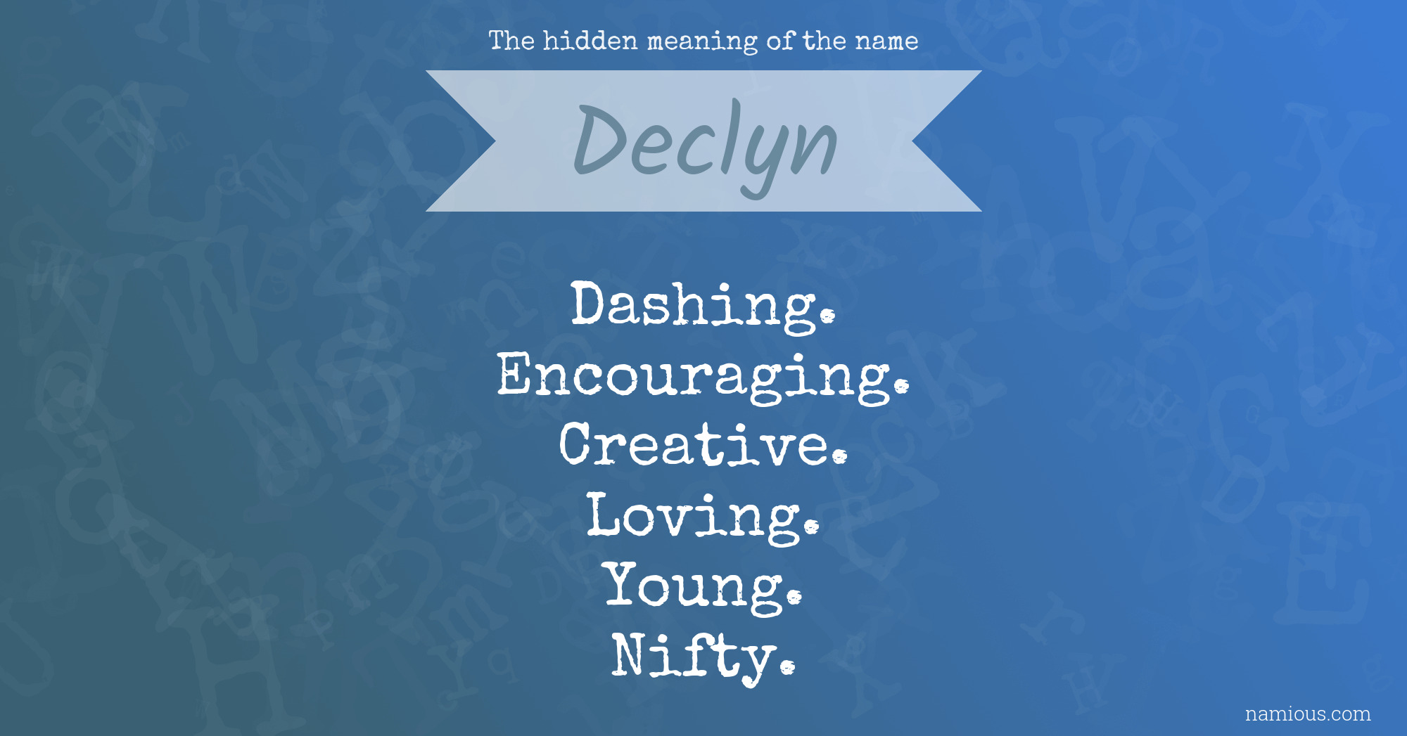 The hidden meaning of the name Declyn