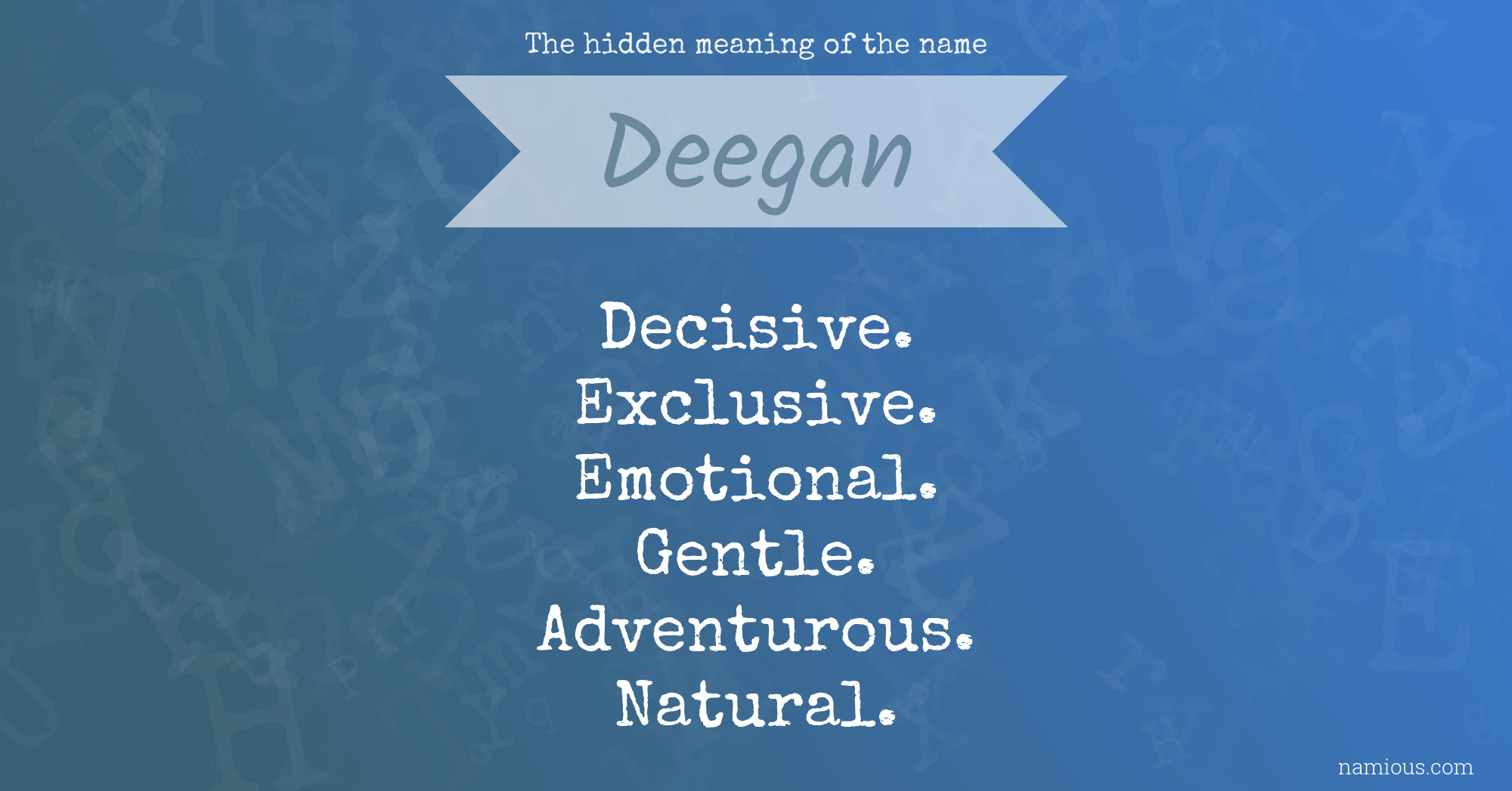 The hidden meaning of the name Deegan