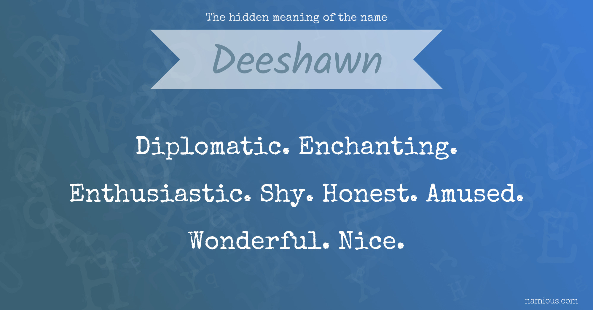 The hidden meaning of the name Deeshawn