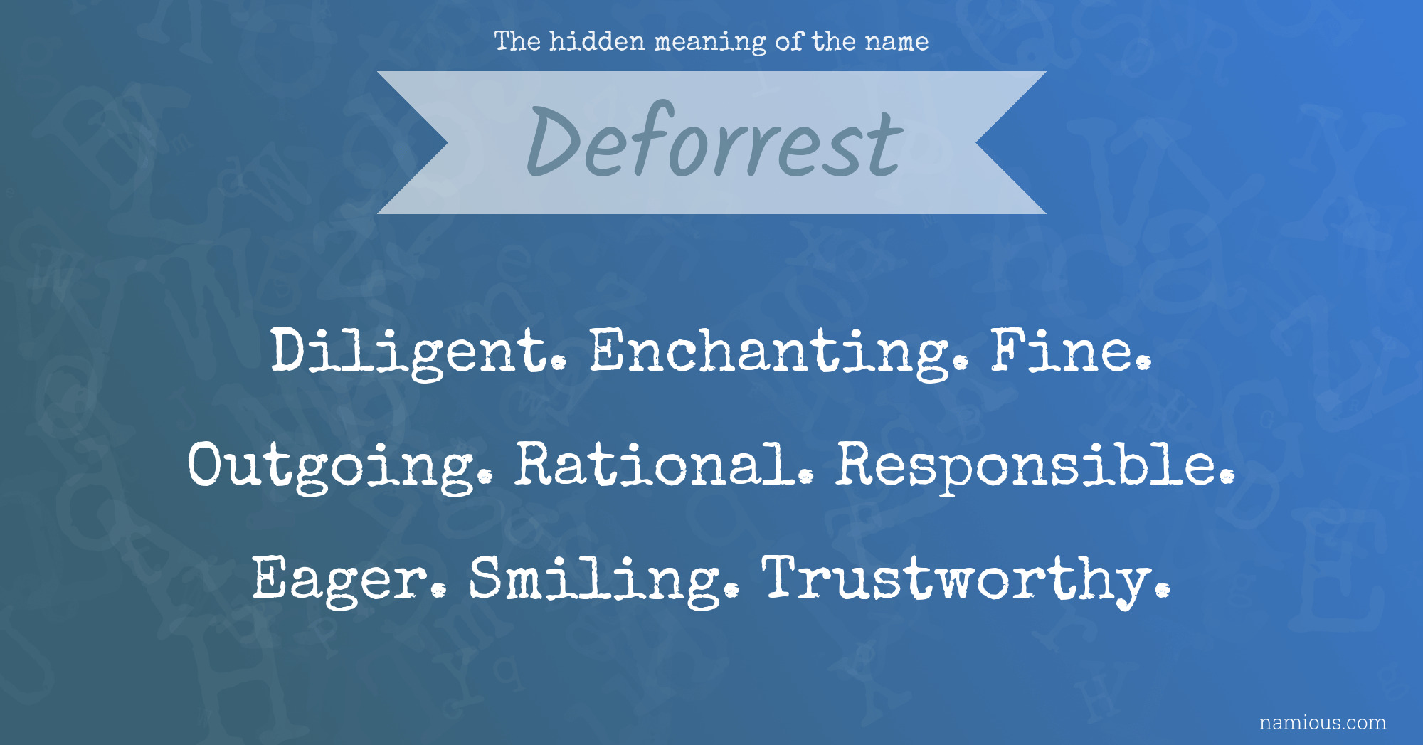 The hidden meaning of the name Deforrest