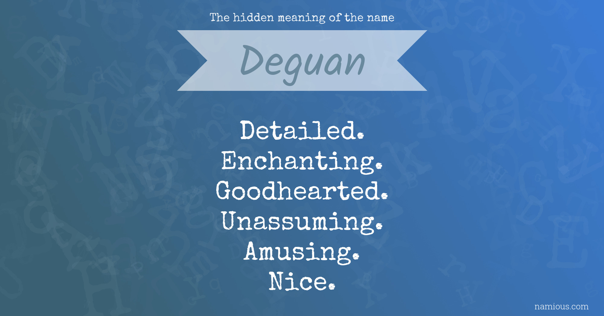 The hidden meaning of the name Deguan