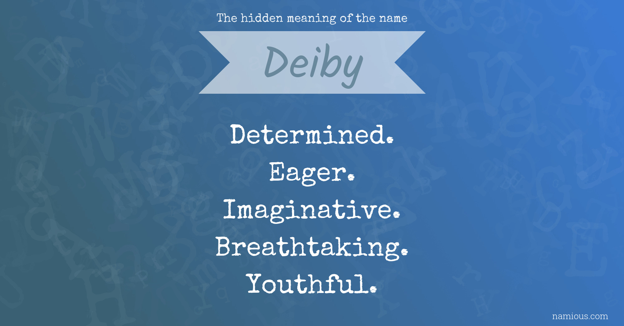 The hidden meaning of the name Deiby