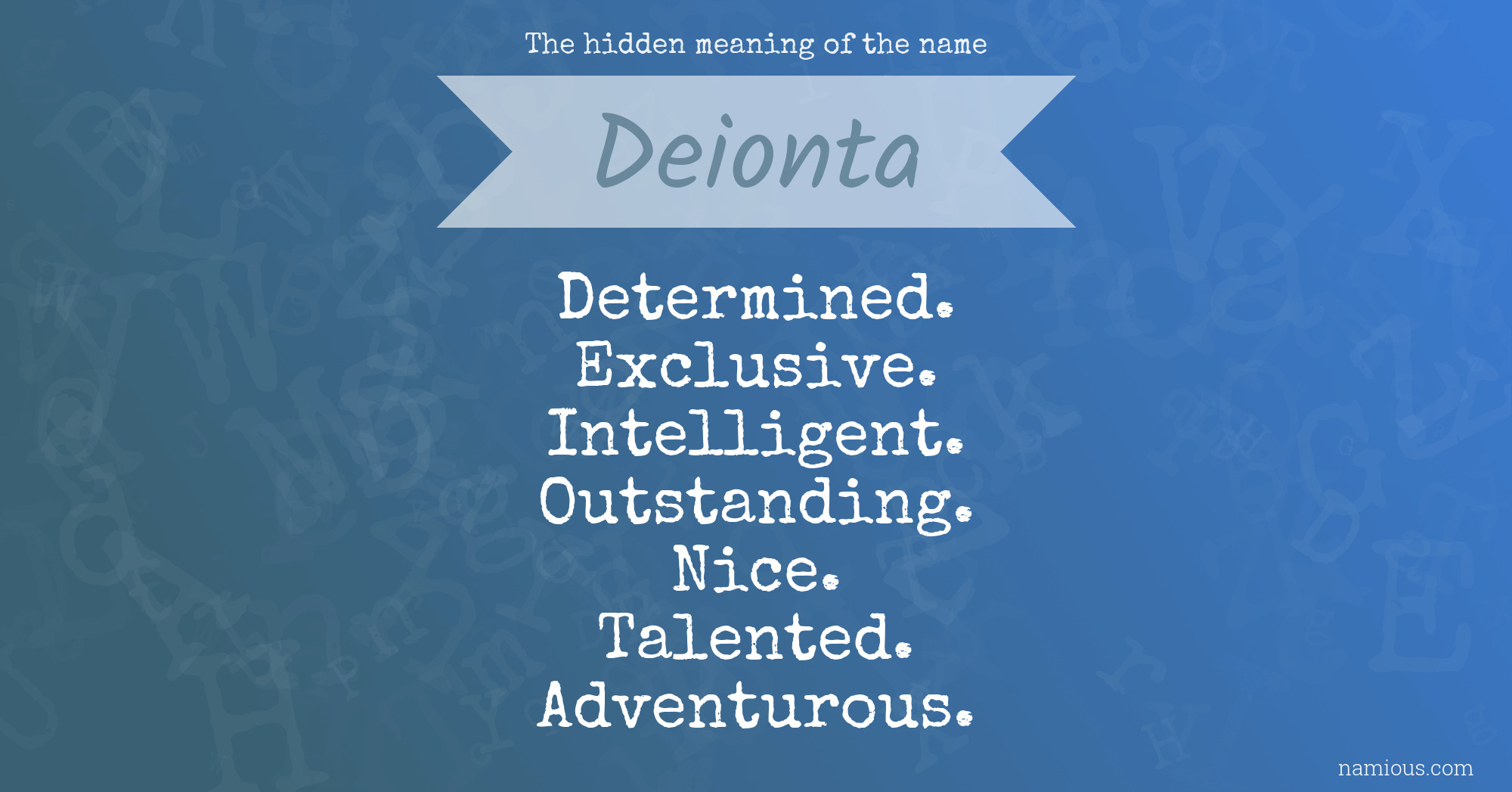 The hidden meaning of the name Deionta