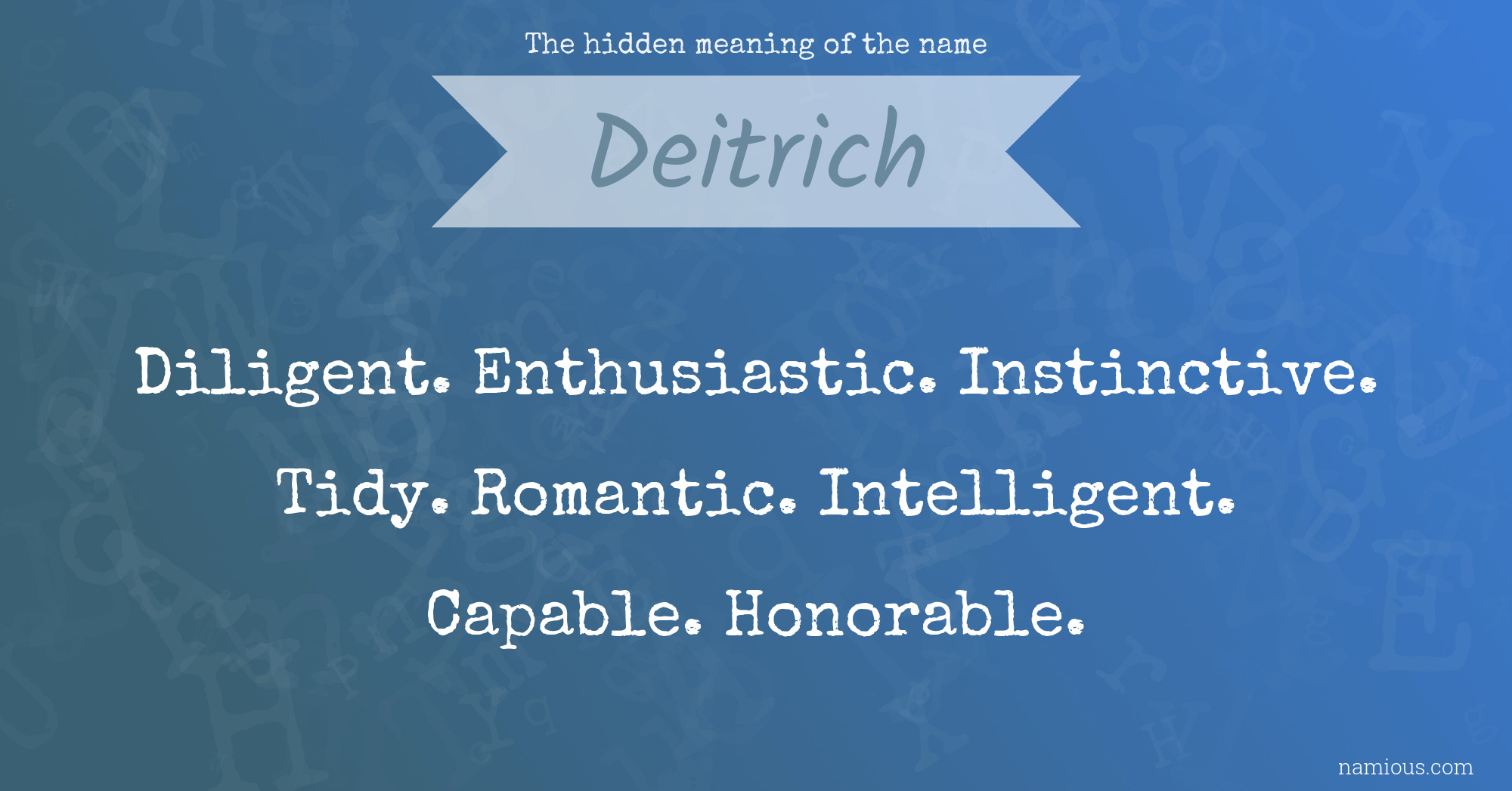 The hidden meaning of the name Deitrich