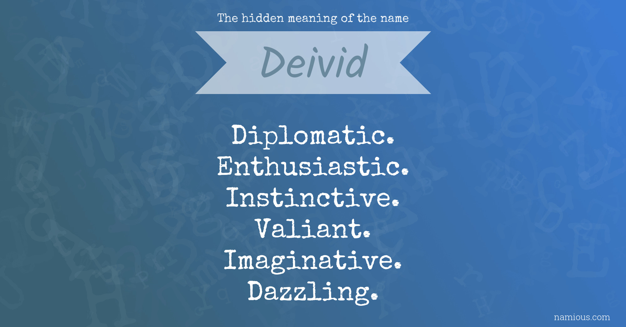 The hidden meaning of the name Deivid