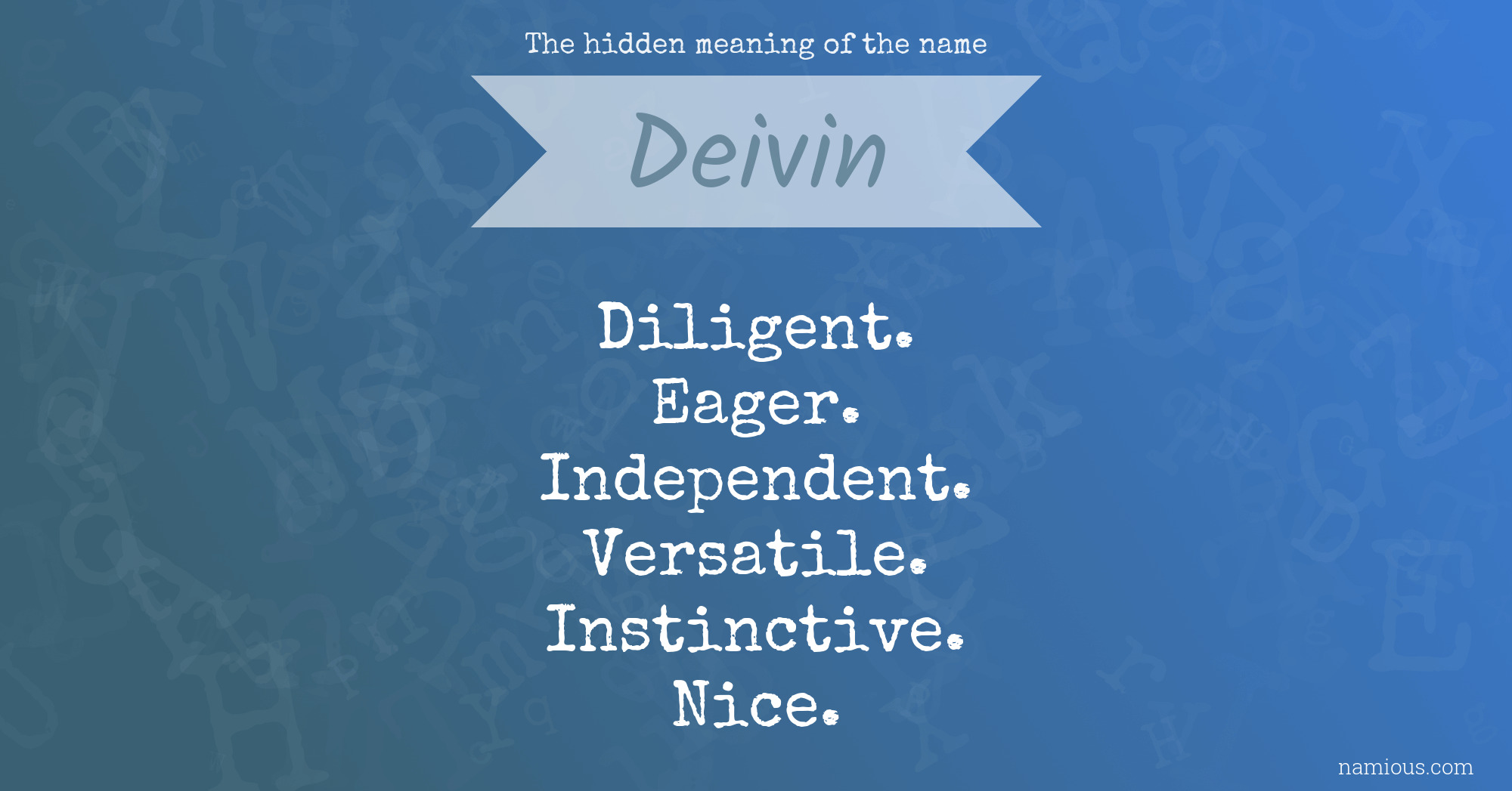 The hidden meaning of the name Deivin