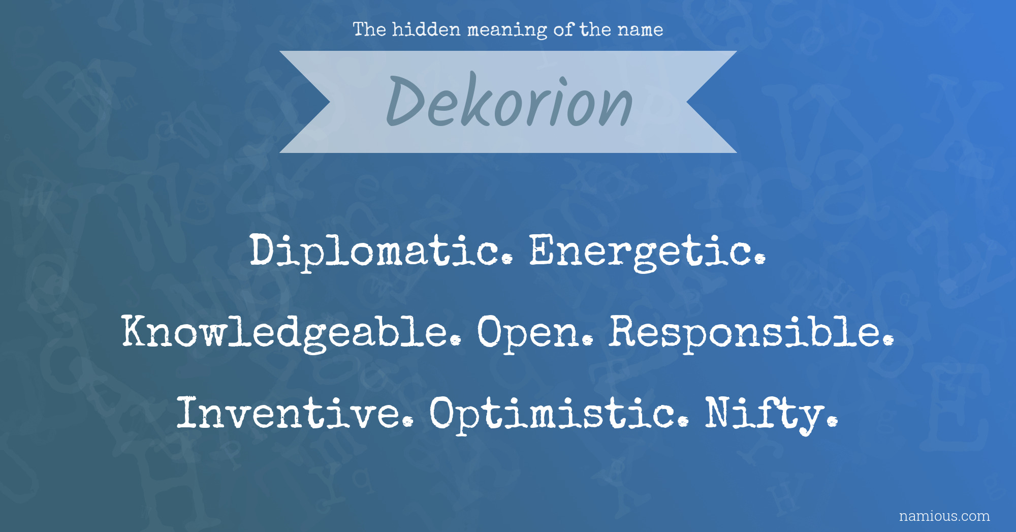 The hidden meaning of the name Dekorion