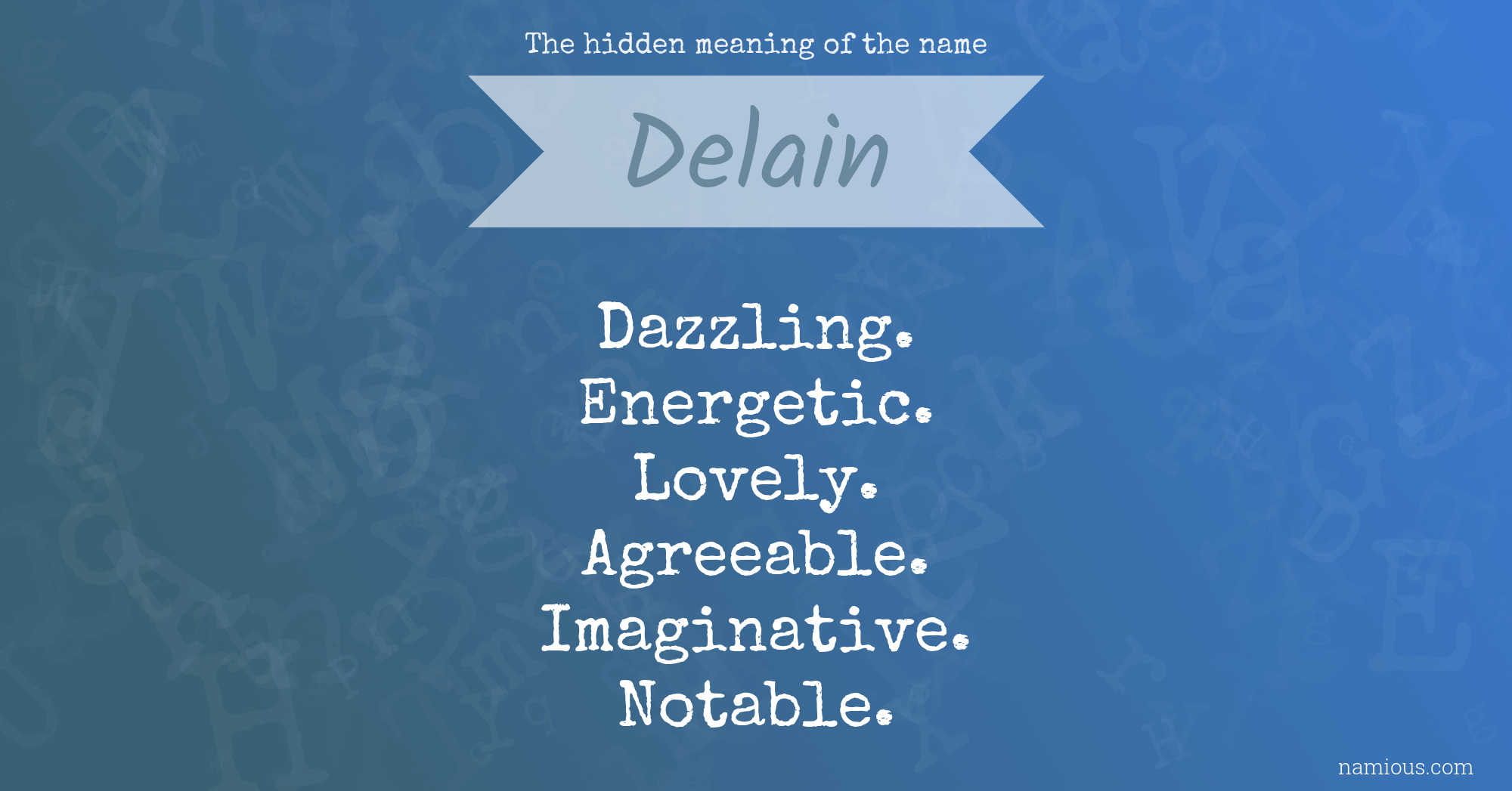 The hidden meaning of the name Delain