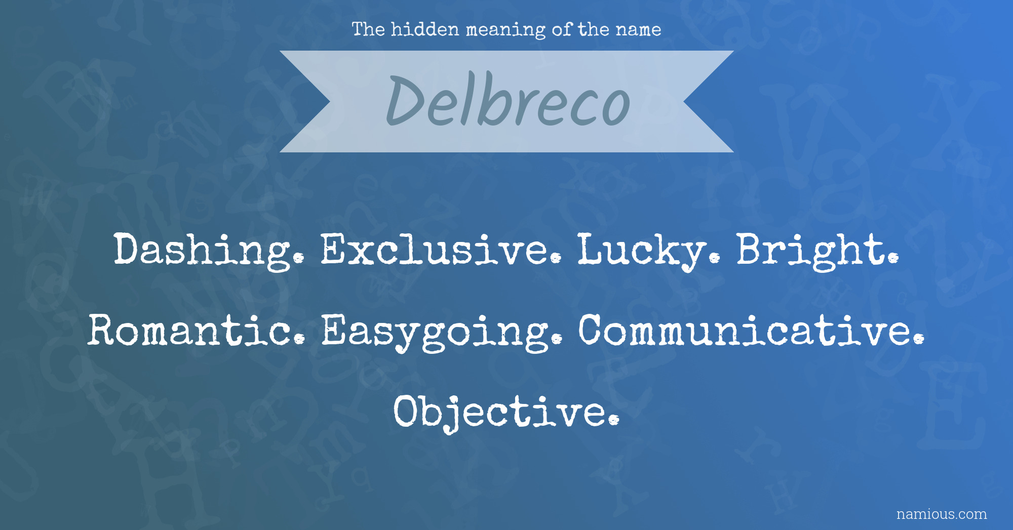 The hidden meaning of the name Delbreco