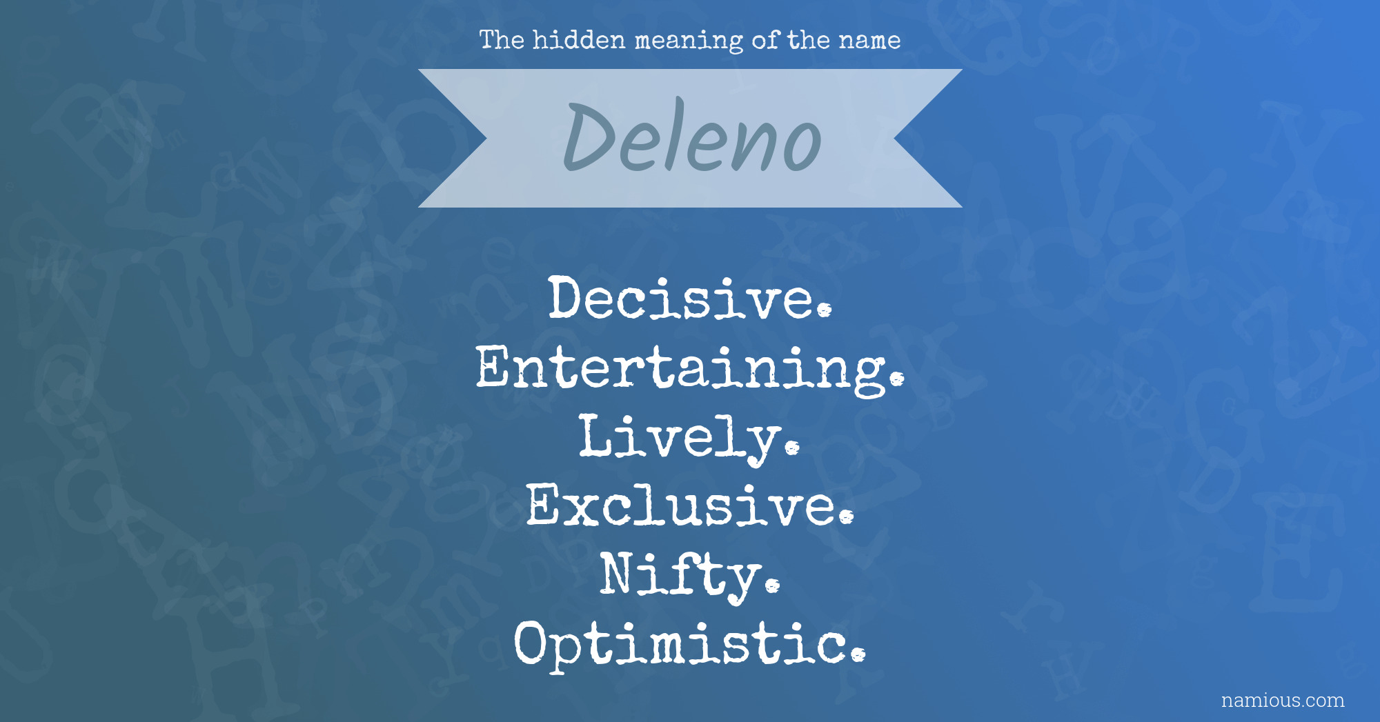 The hidden meaning of the name Deleno