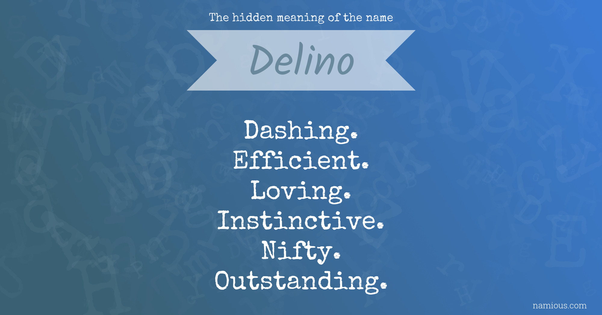 The hidden meaning of the name Delino