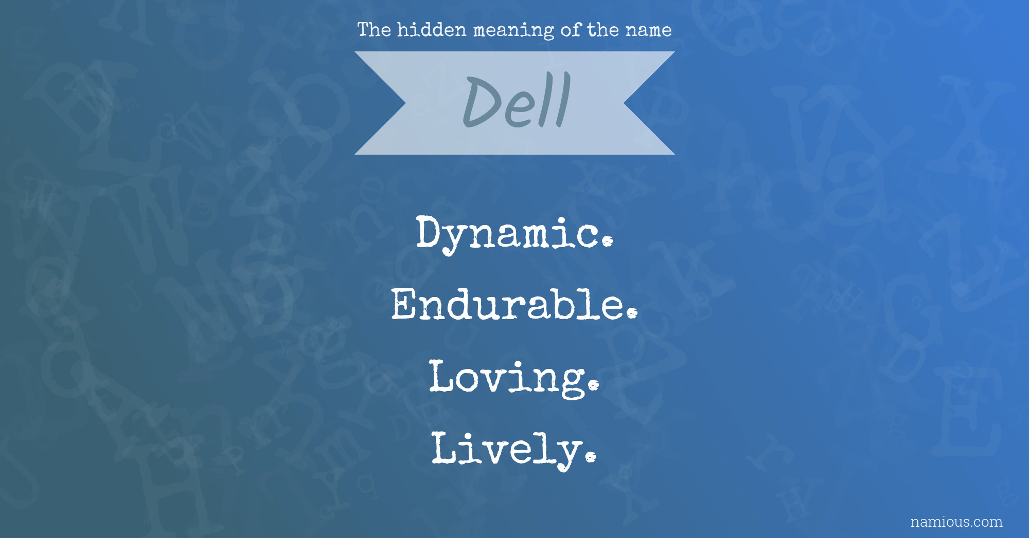 The hidden meaning of the name Dell