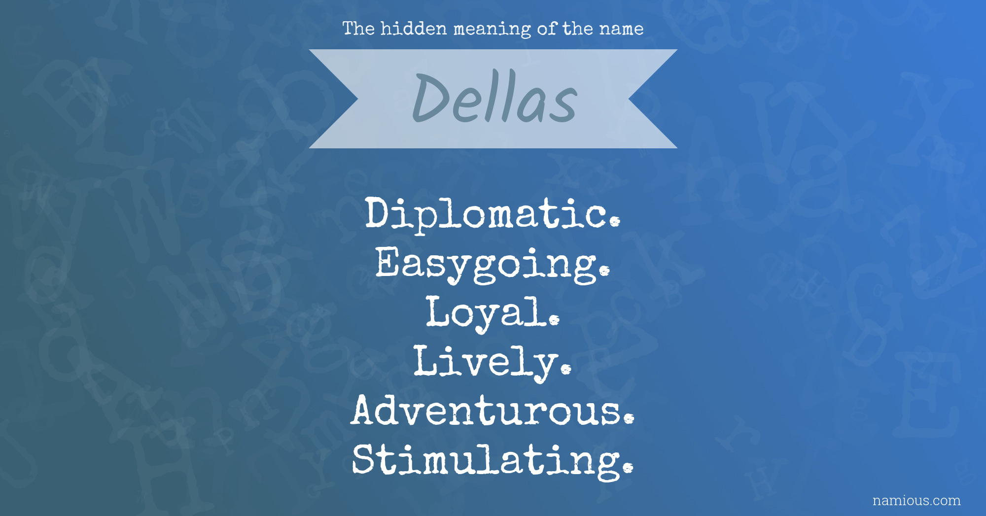 The hidden meaning of the name Dellas