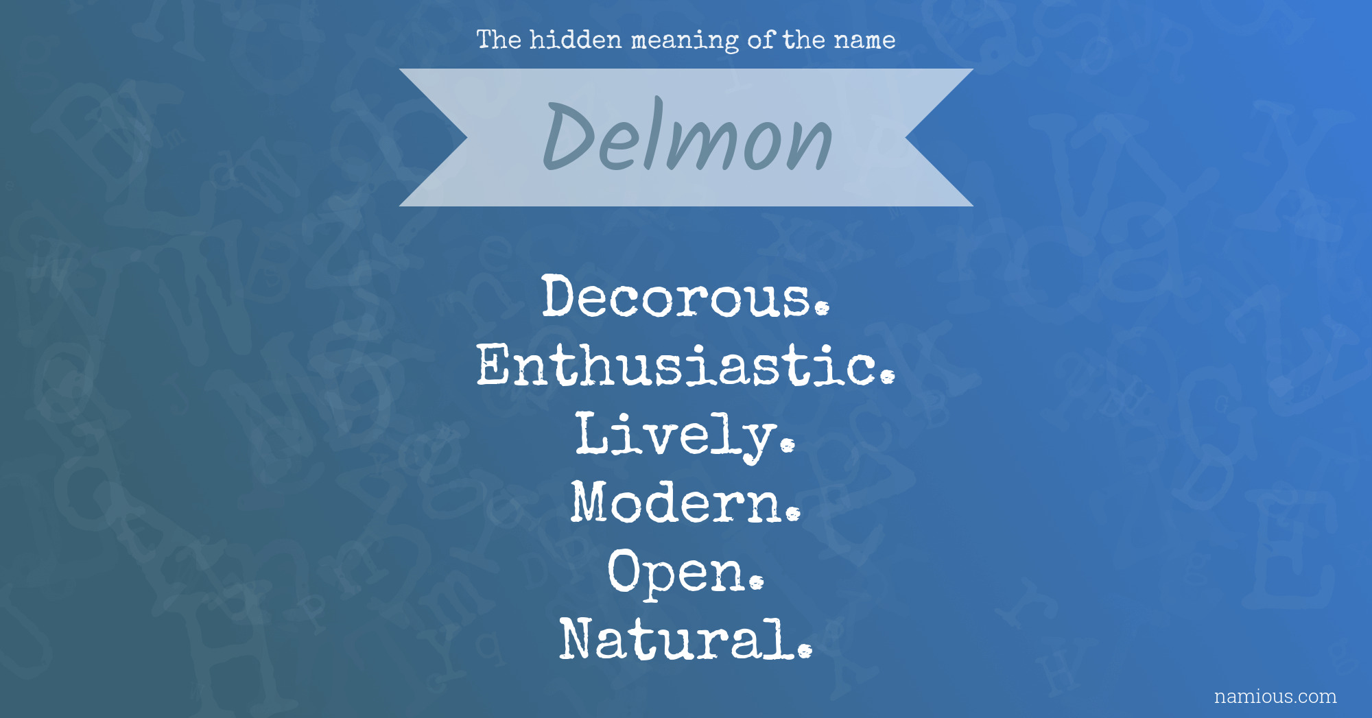 The hidden meaning of the name Delmon