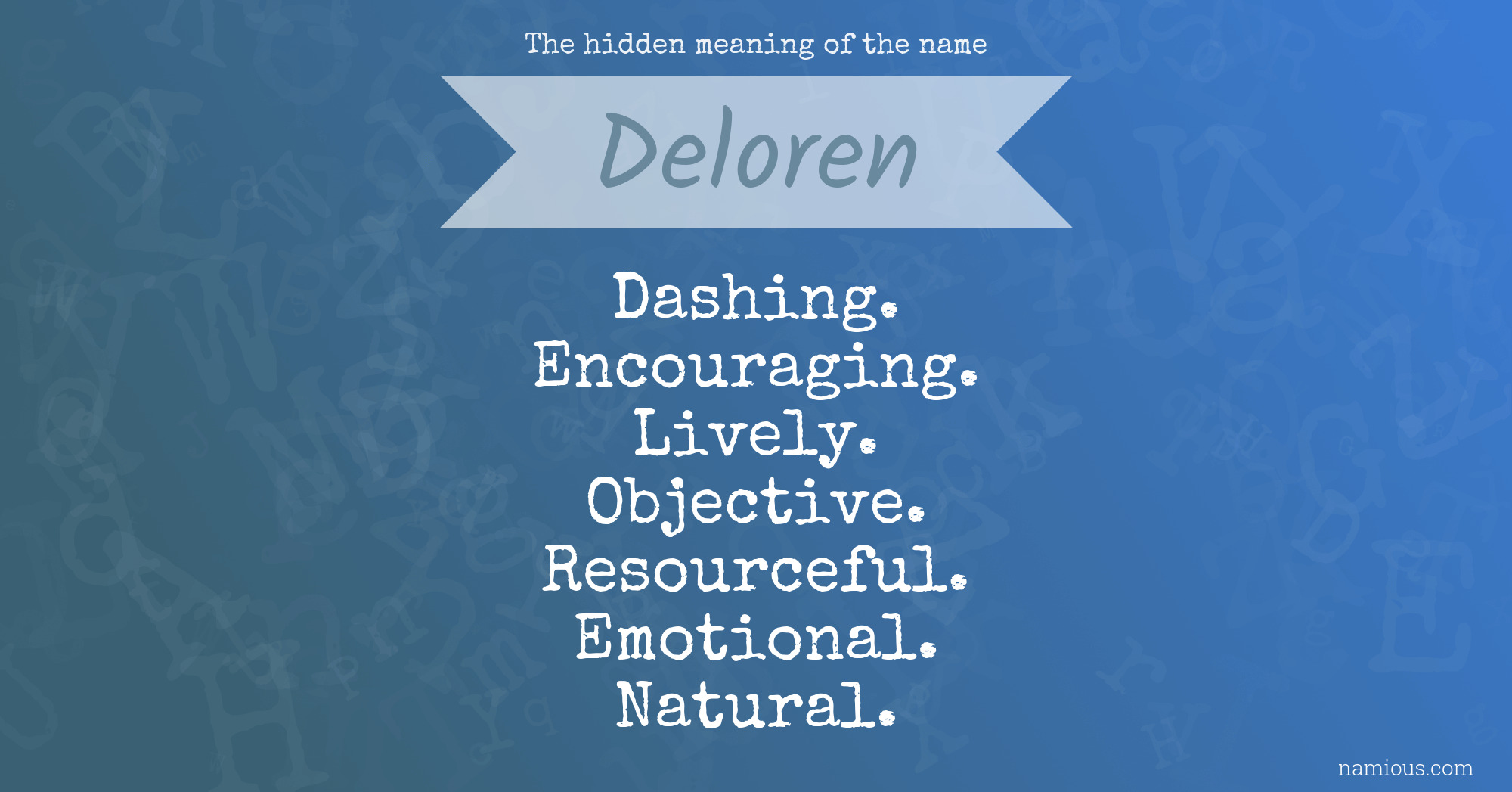 The hidden meaning of the name Deloren