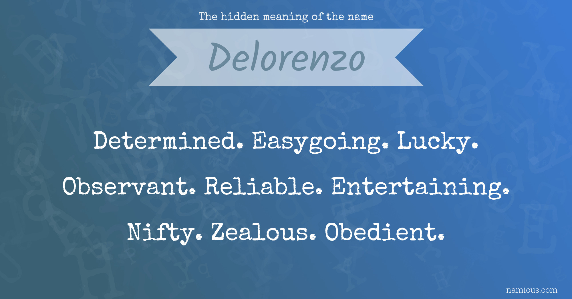 The hidden meaning of the name Delorenzo