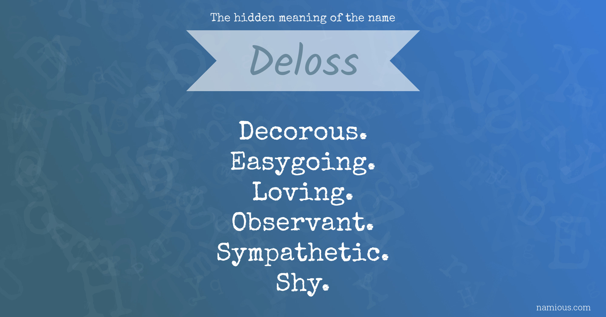 The hidden meaning of the name Deloss