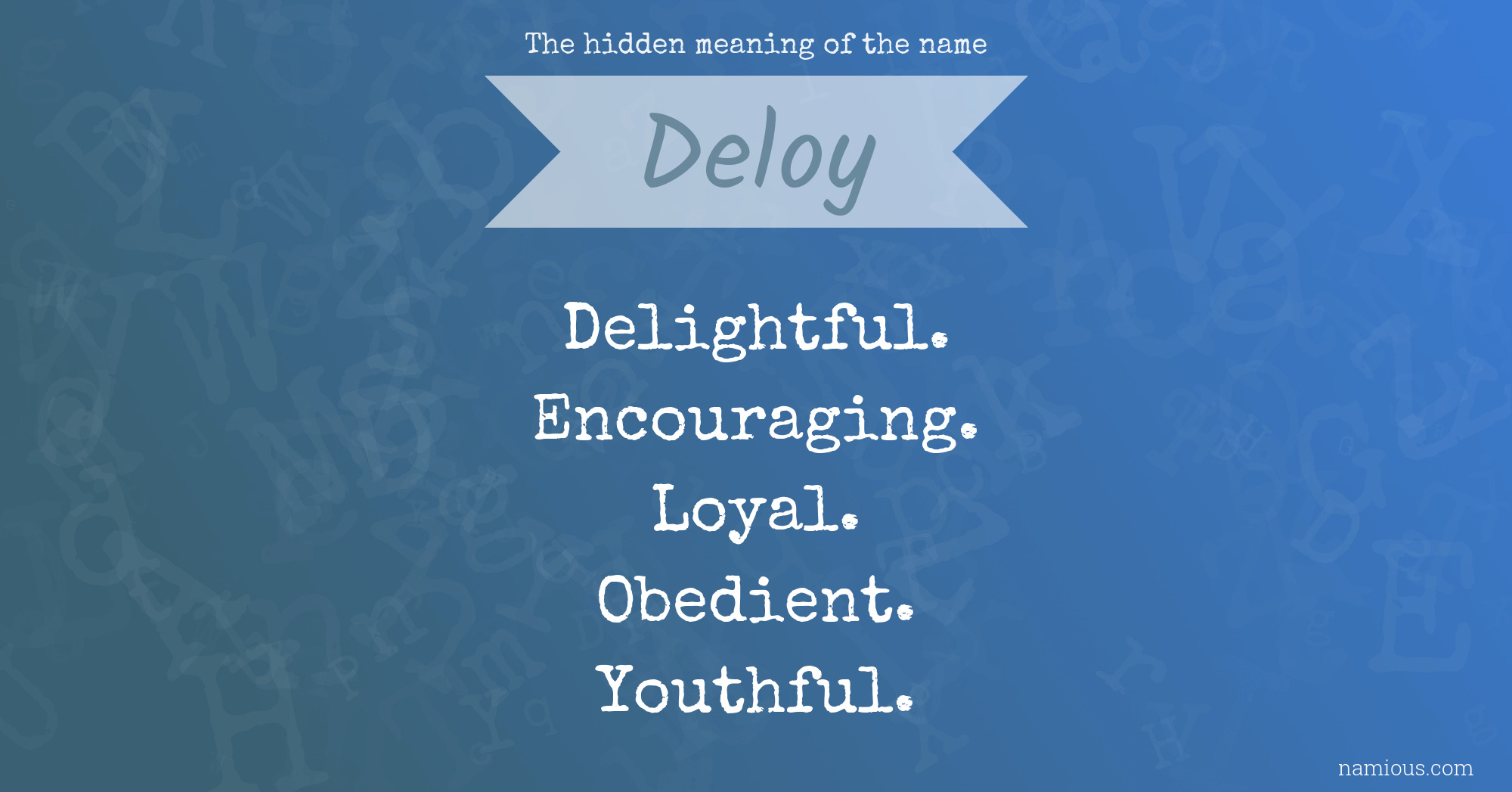 The hidden meaning of the name Deloy