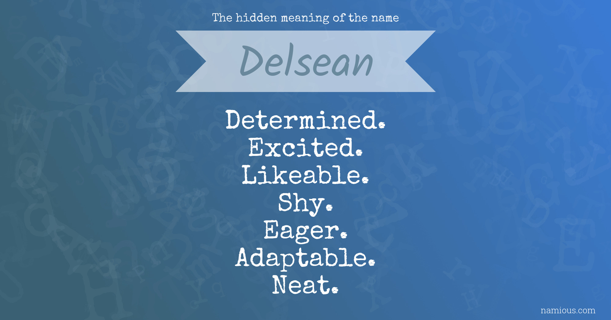 The hidden meaning of the name Delsean